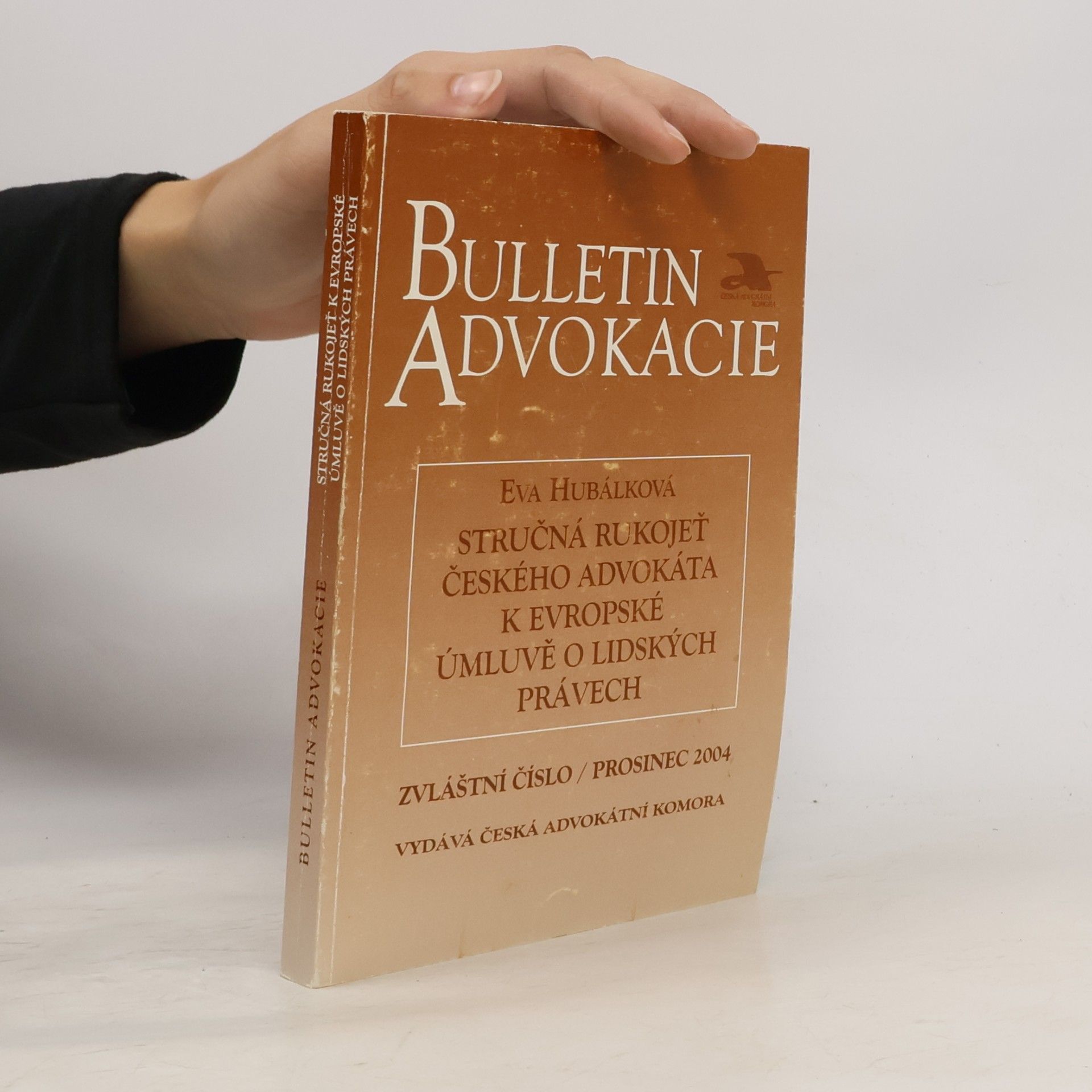 Eva Hubálková Bulletin Advokacie. Zvláštní číslo 12/2004