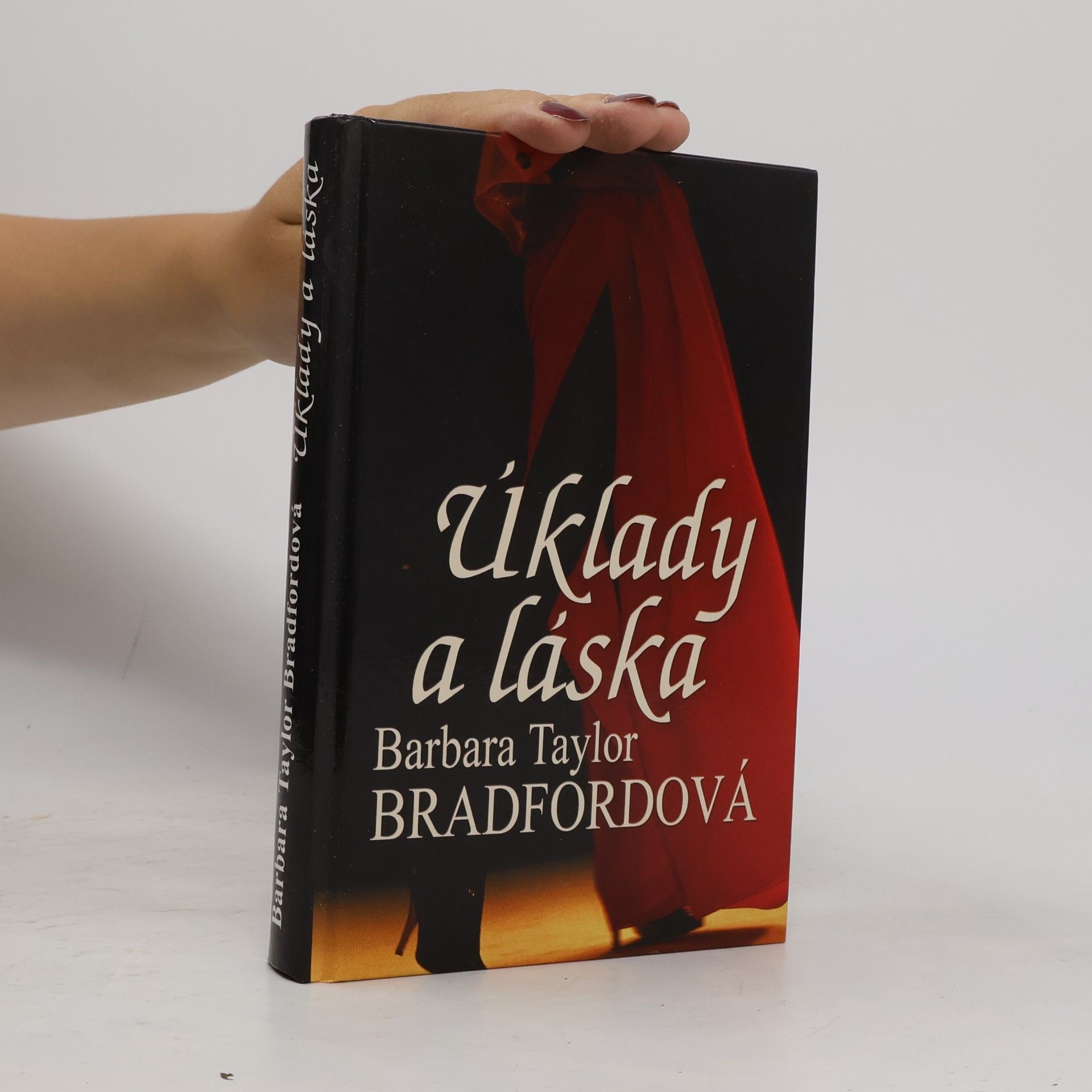Barbara Taylor Bradford Úklady a láska