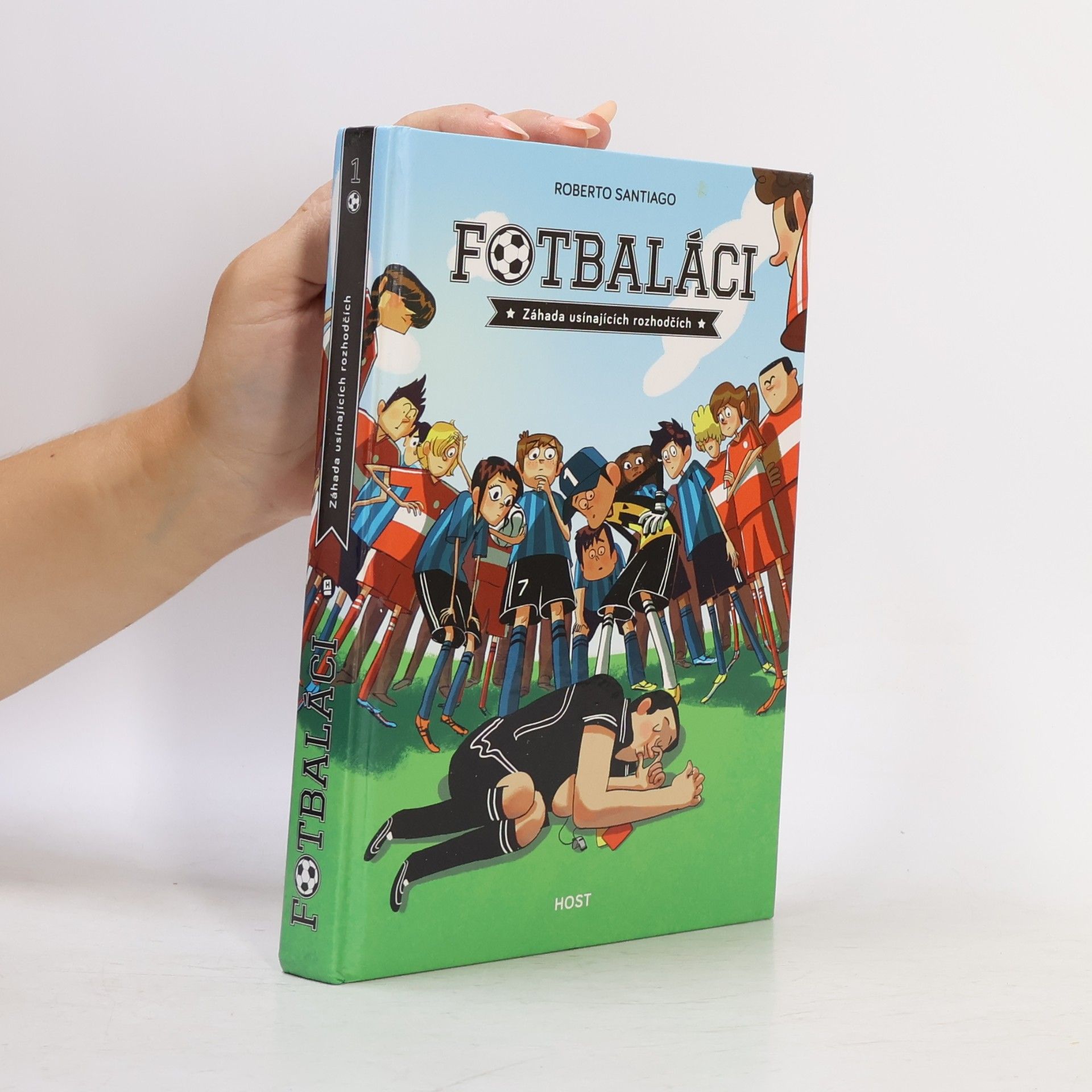 Roberto Santiago Fotbaláci 1. Záhada usínajících rozhodčích
