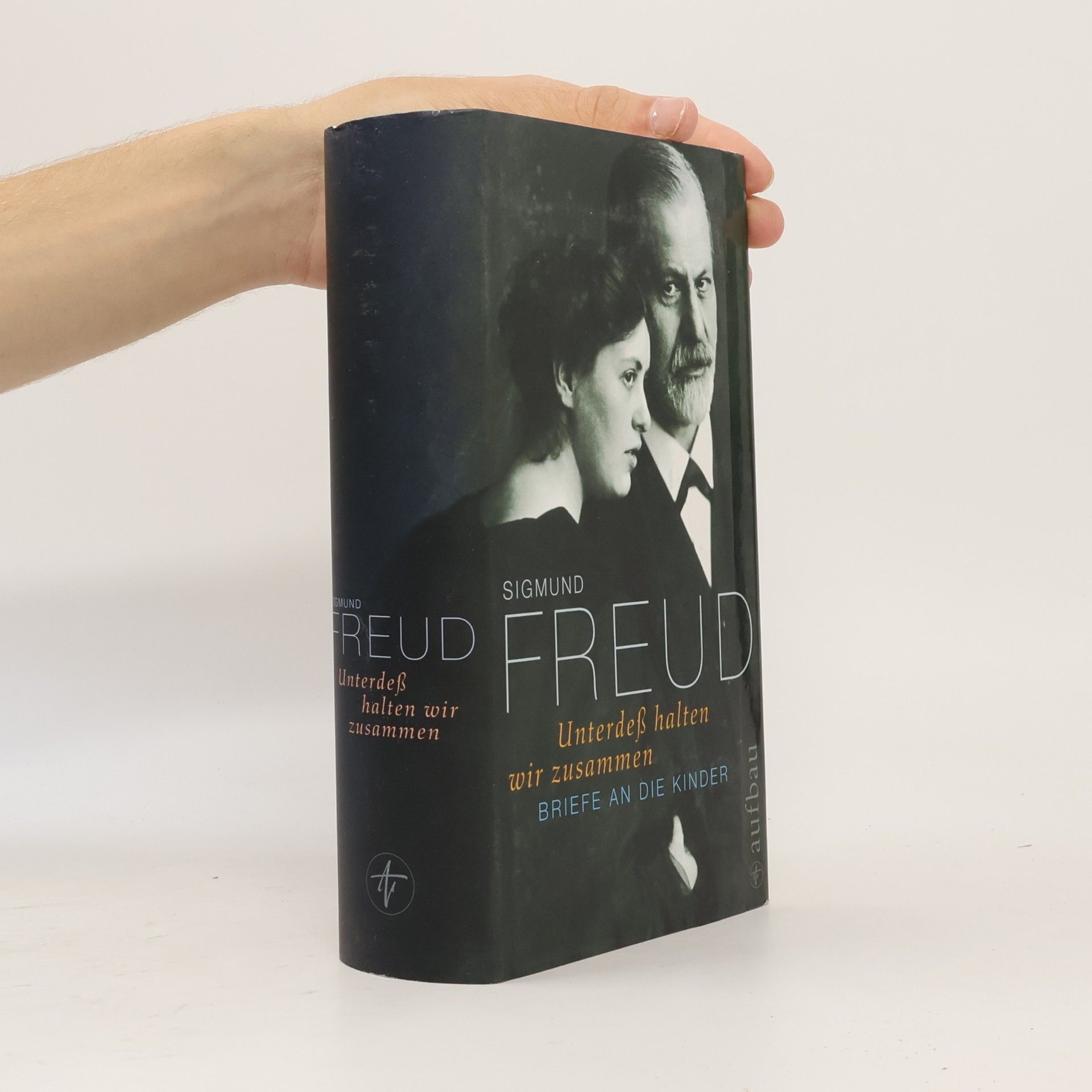 Sigmund Freud Unterdess halten wir zusammen