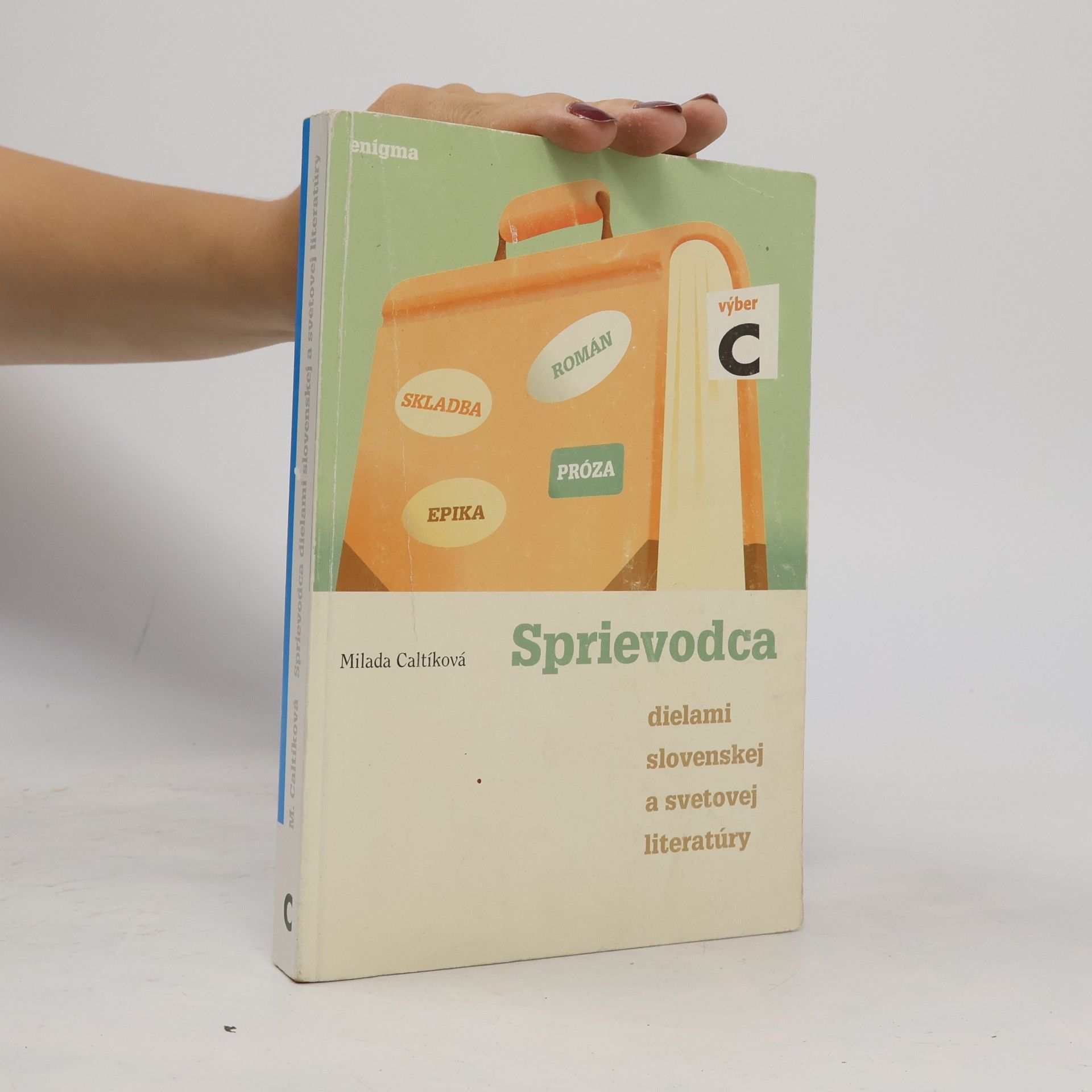 Milada Caltíková Sprievodca dielami slovenskej a svetovej literatúry (C)