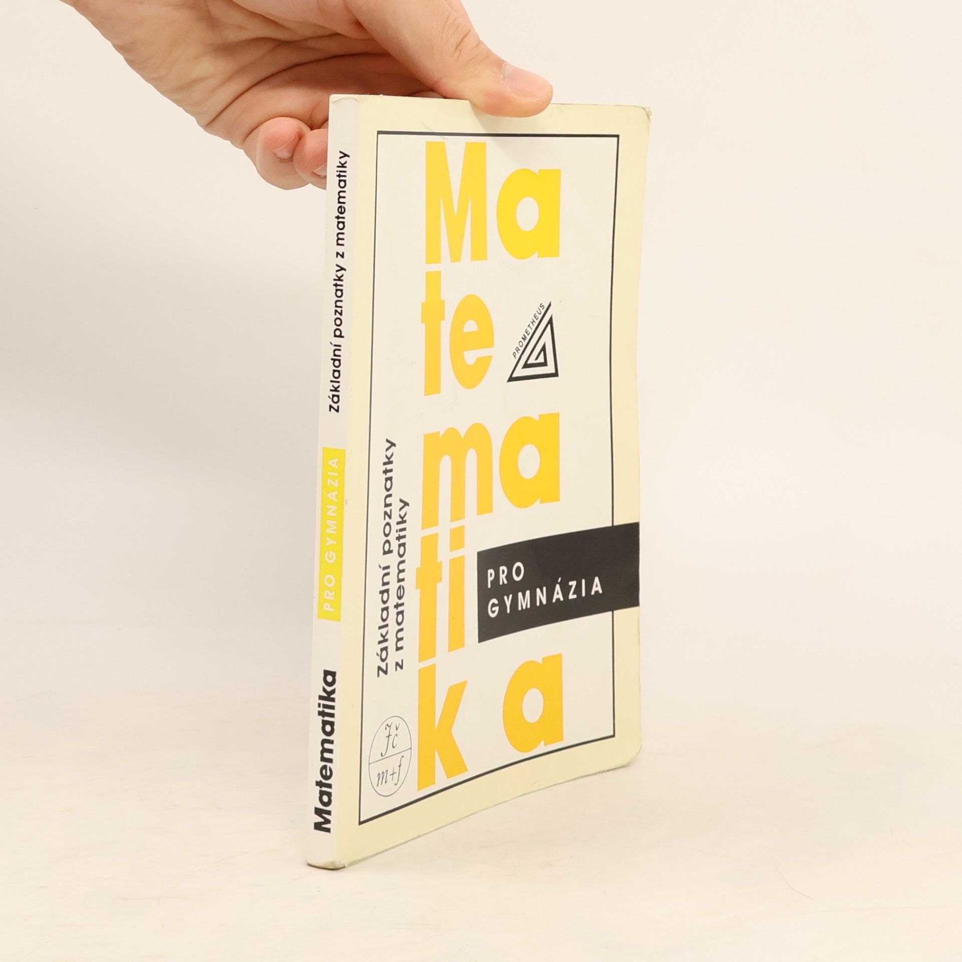 Matematika pro gymnázia : základní poznatky z matematiky
