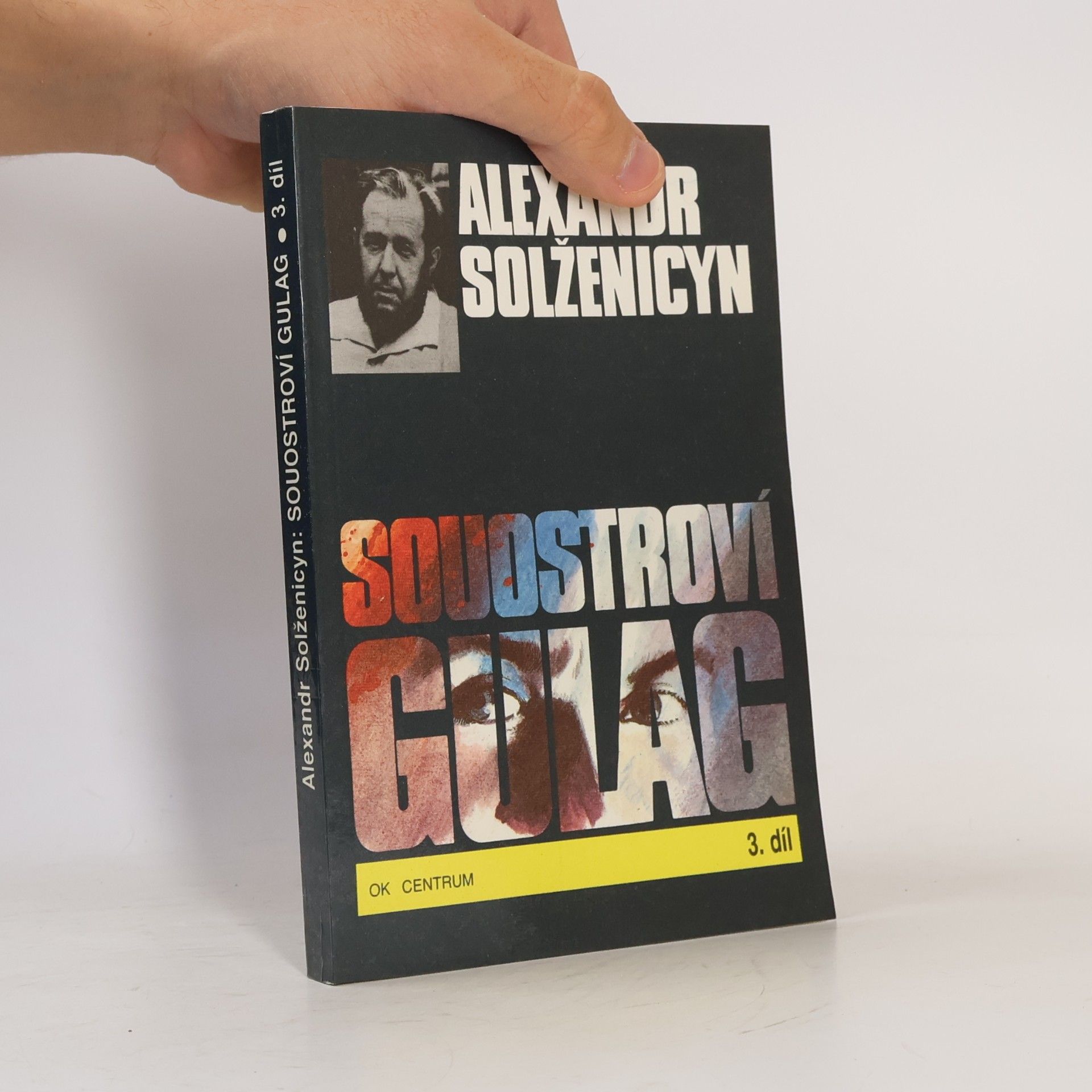 Alexandr Isajevič Solženicyn Souostroví Gulag 3