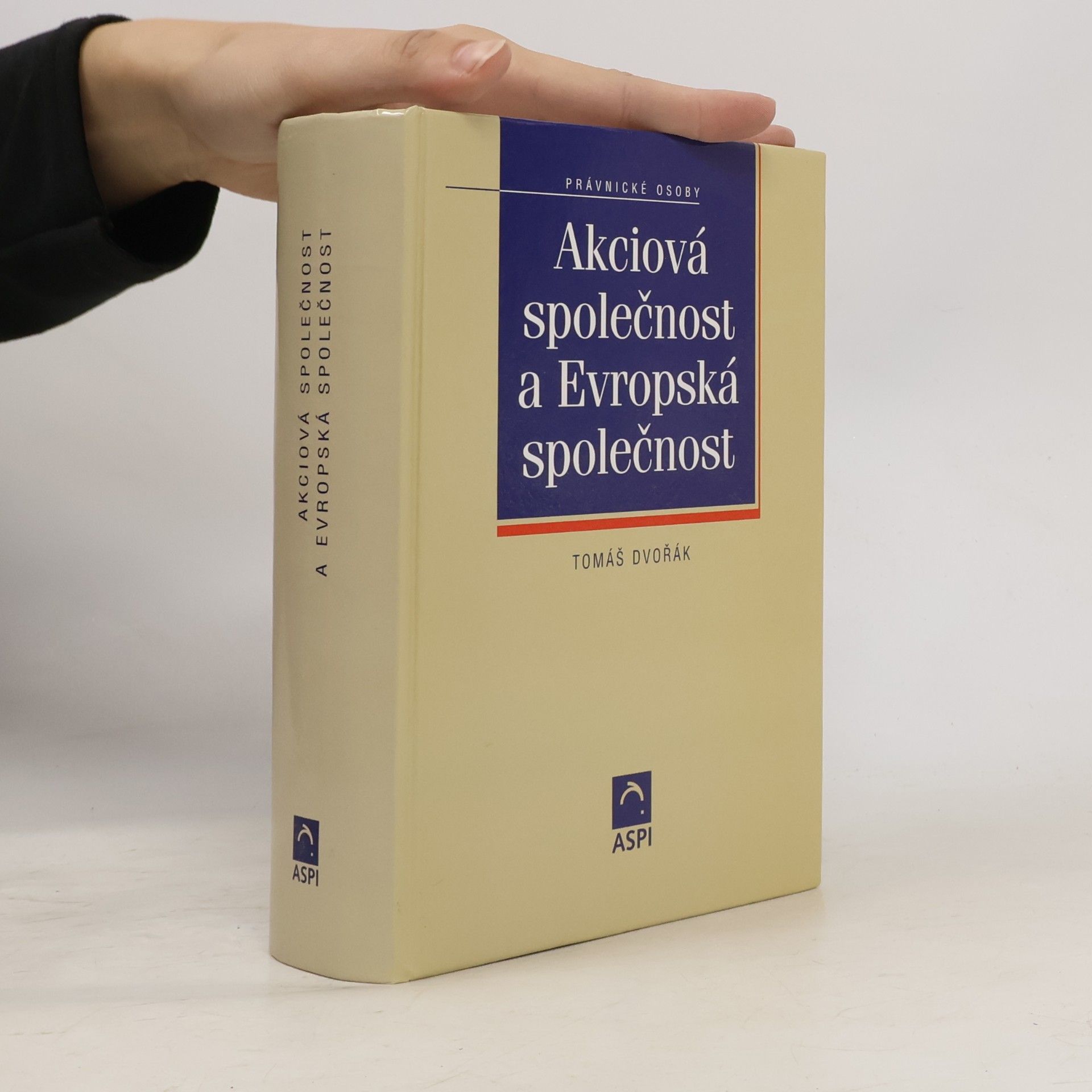 Tomáš Dvořák Akciová společnost a Evropská společnost