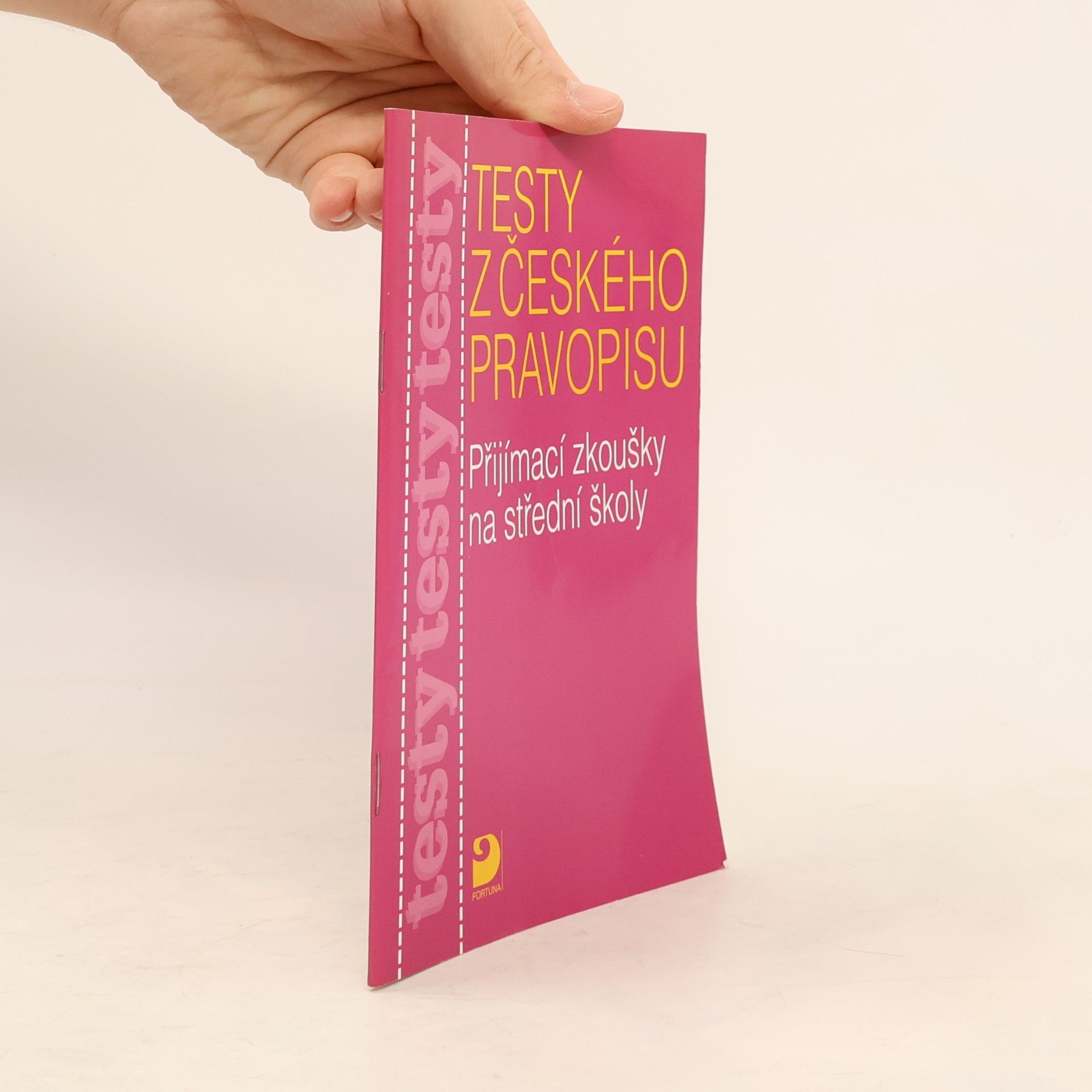 Marie Krejčová Testy z českého pravopisu. Přijímací zkoušky na střední školy.