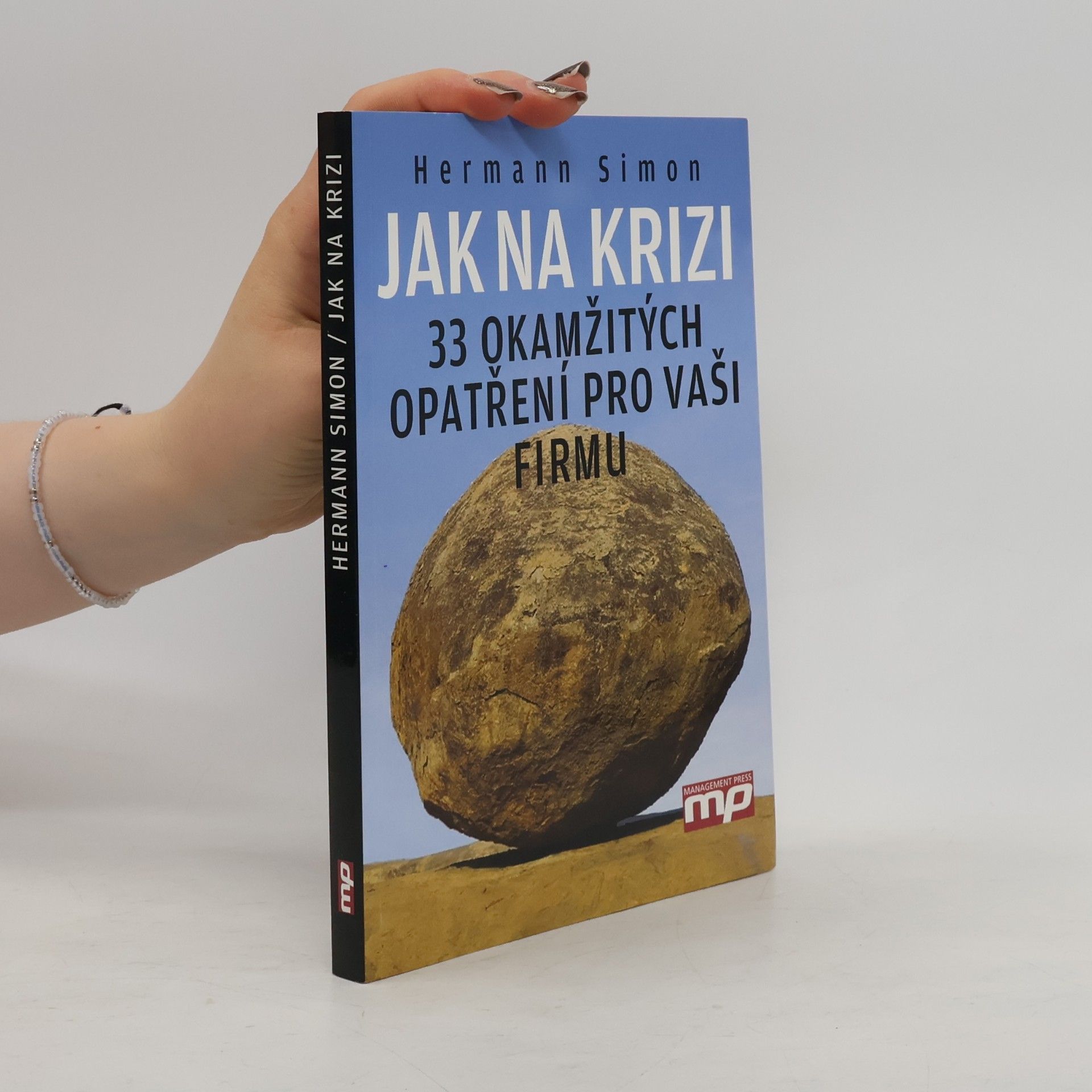 Jak na krizi : 33 okamžitých opatření pro vaši firmu