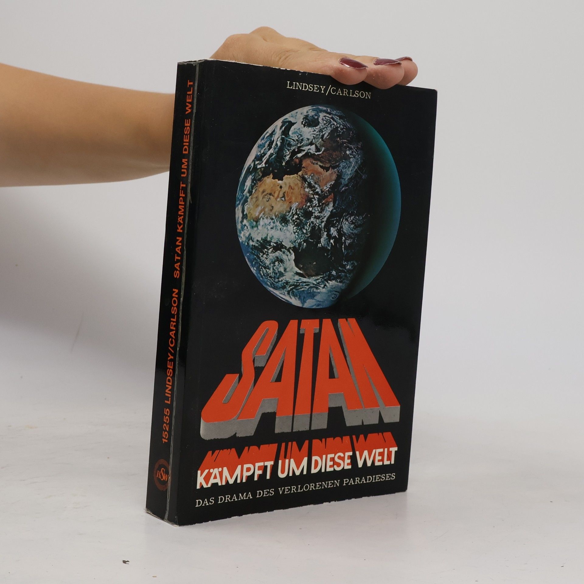 Carole C. Carlson Satan Kampft Um Diese Welt