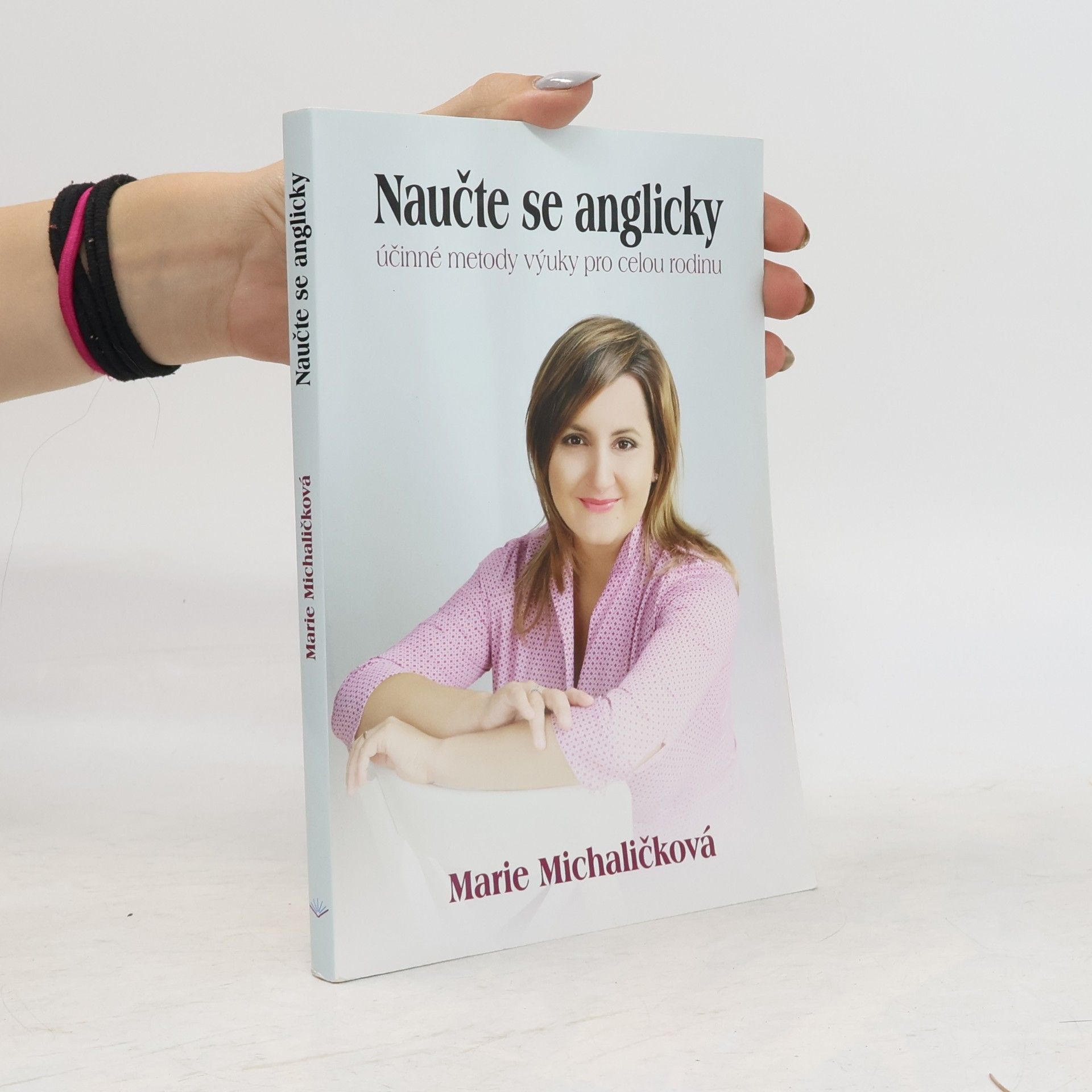 Marie Michaličková Naučte se anglicky. Účinné metody výuky pro celou rodinu