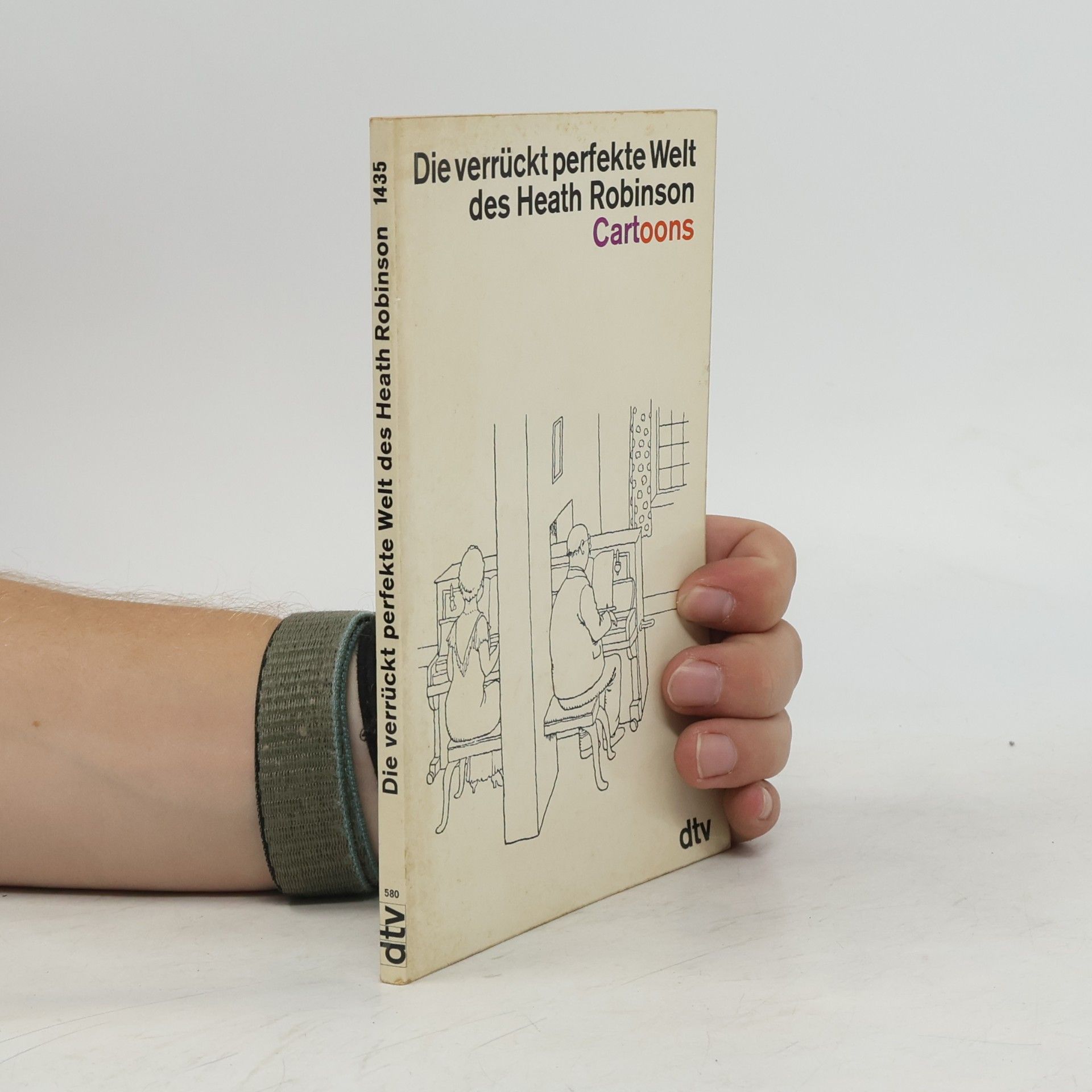 Kolektív autorov Die verrückt perfekte Welt des Heath Robinson