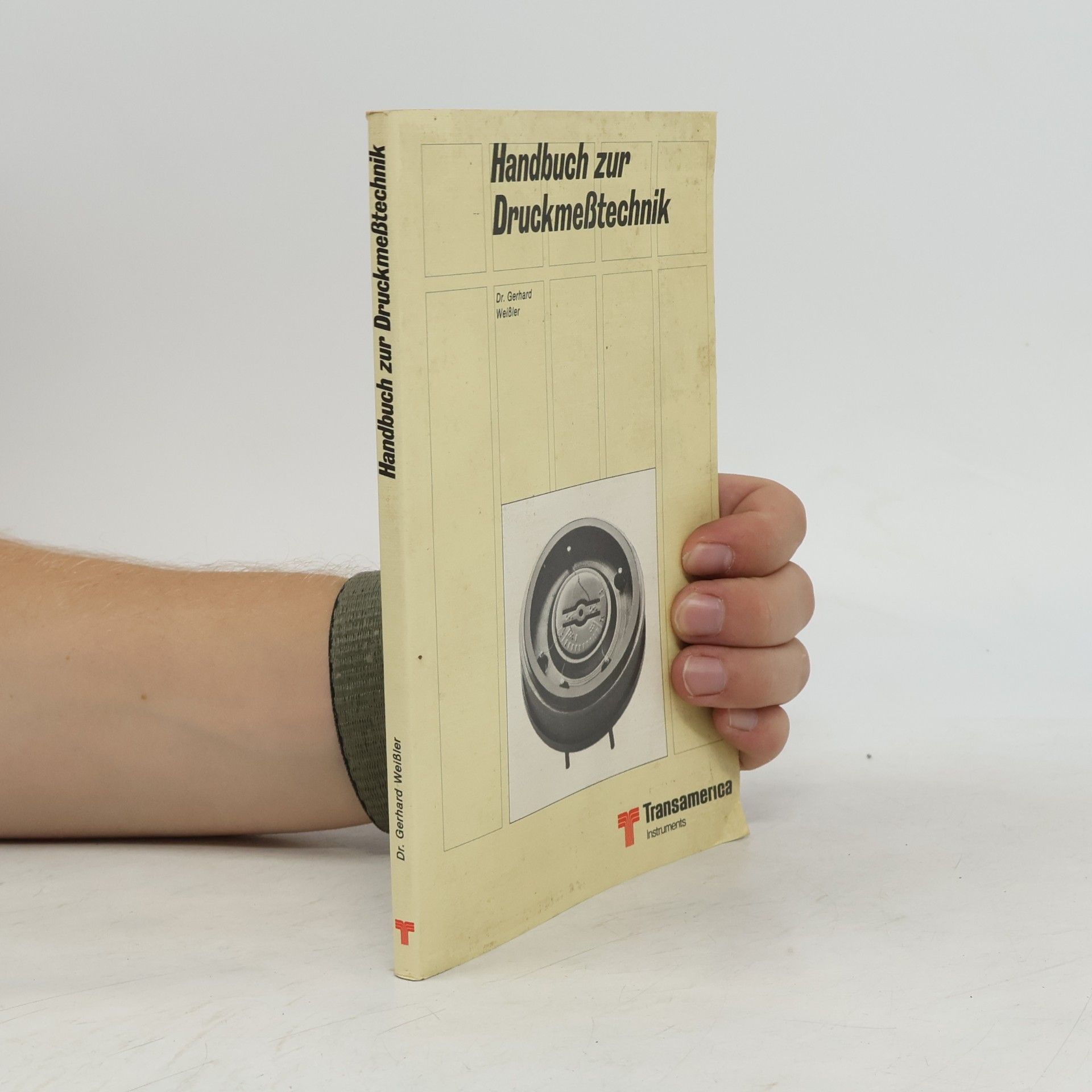 Dr. Gerhard Weißler Handbuch zur Druckmeßtechnik