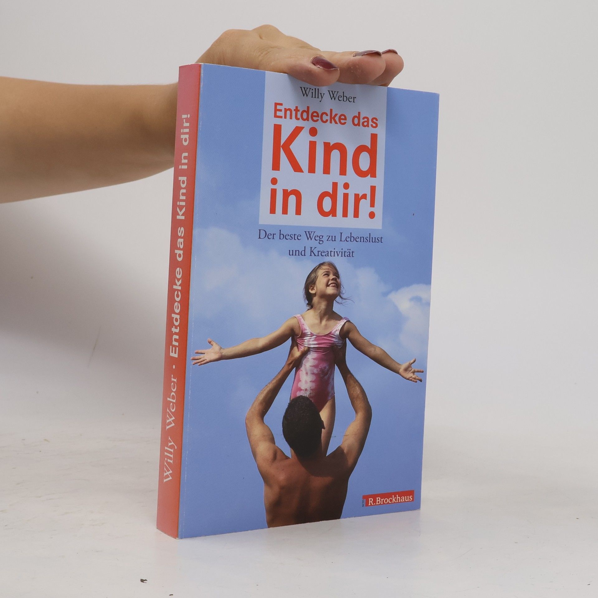 Weber Willy Entdecke das Kind in dir!