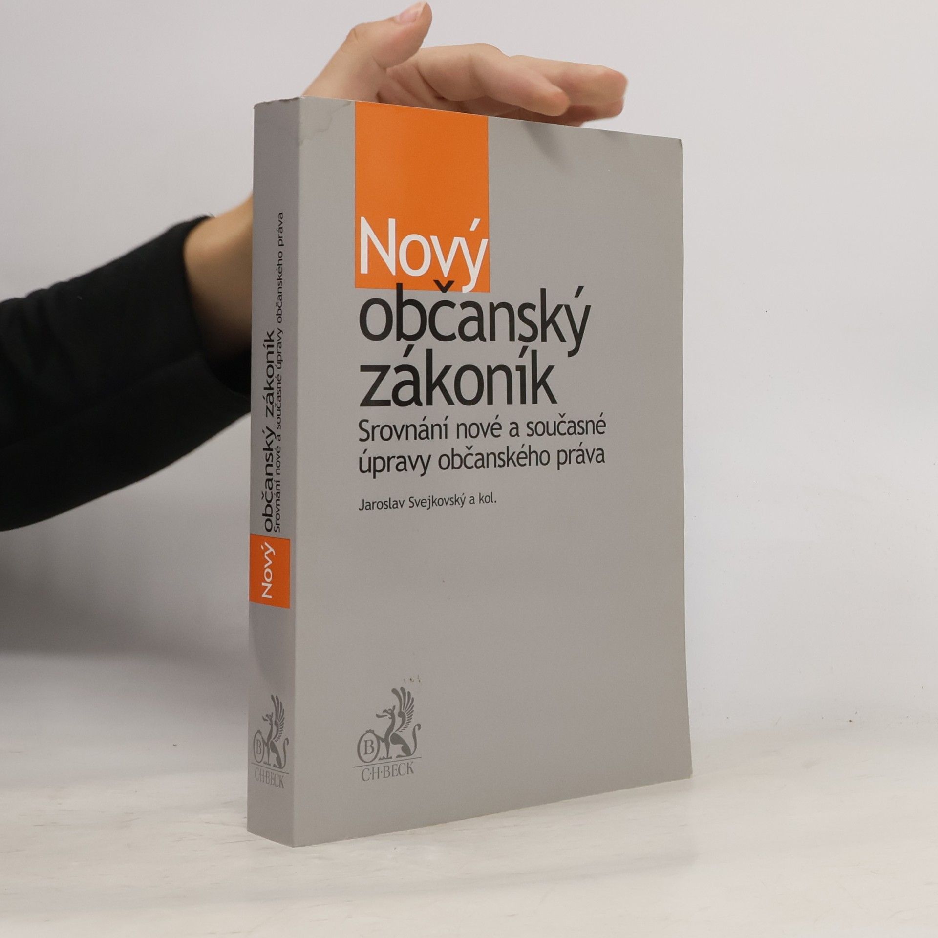 Jaroslav Svejkovský Nový občanský zákoník. Srovnání nové a současné úpravy občanského práva