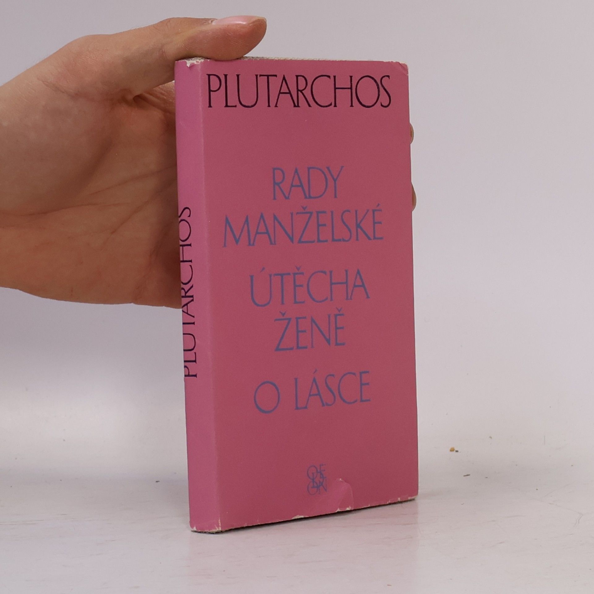 Plutarch Rady manželské. Útěcha ženě. O lásce