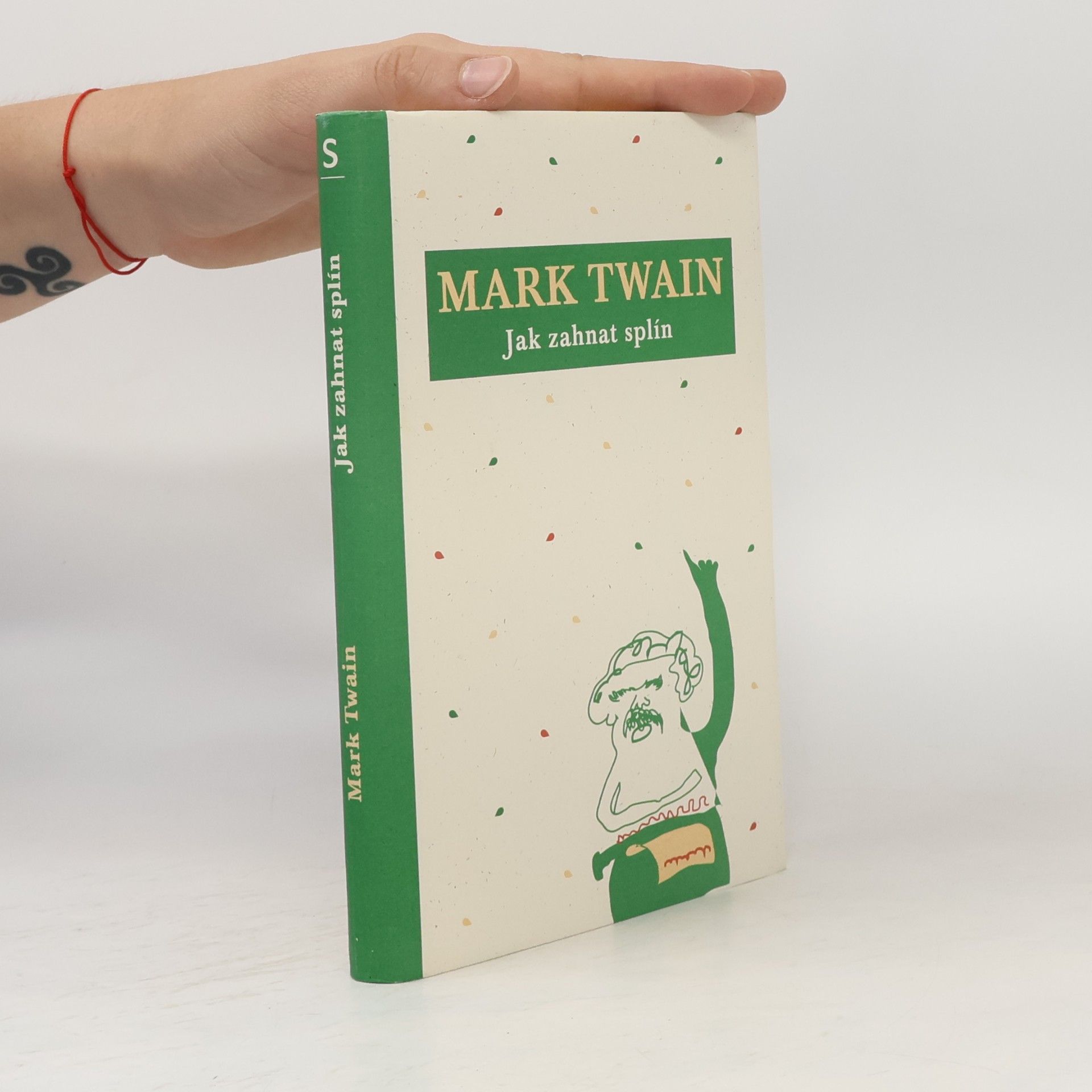 Mark Twain Jak zahnat splín
