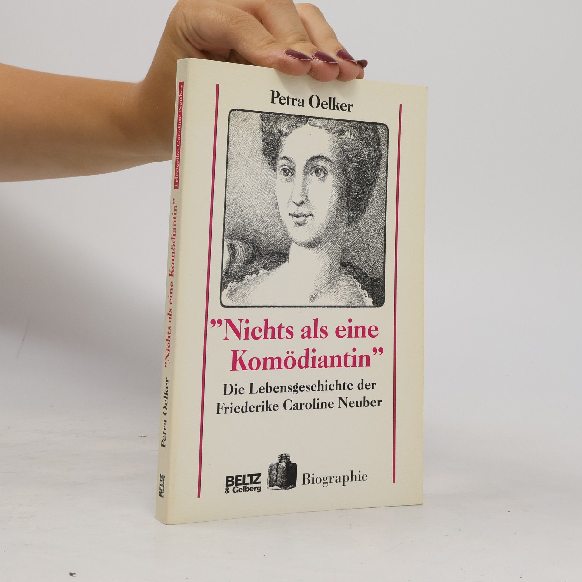 Petra Oelker "Nichts als eine Komödiantin"