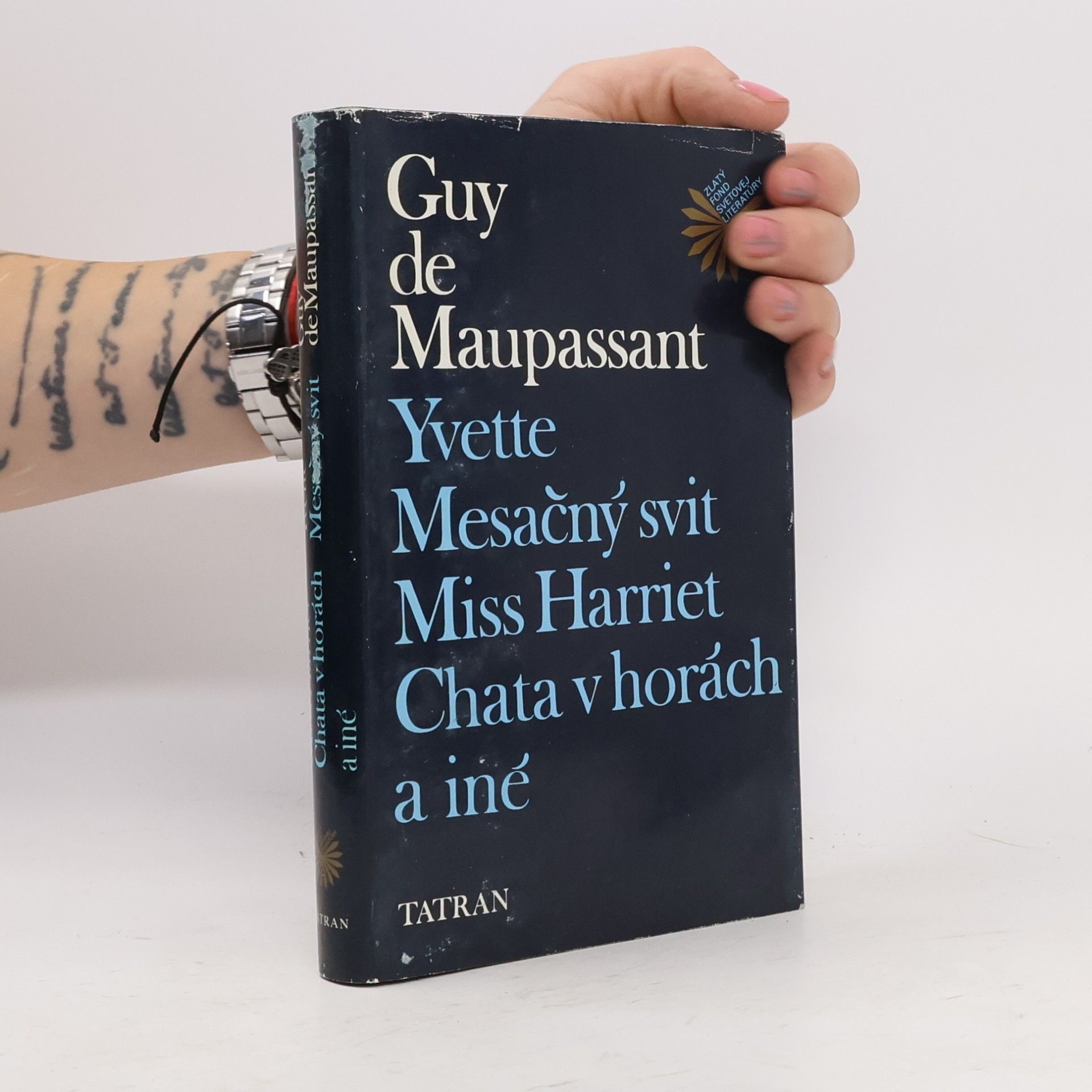 Guy de Maupassant Yvette. Mesačný svit. Miss Harriet. Chata v horách a iné