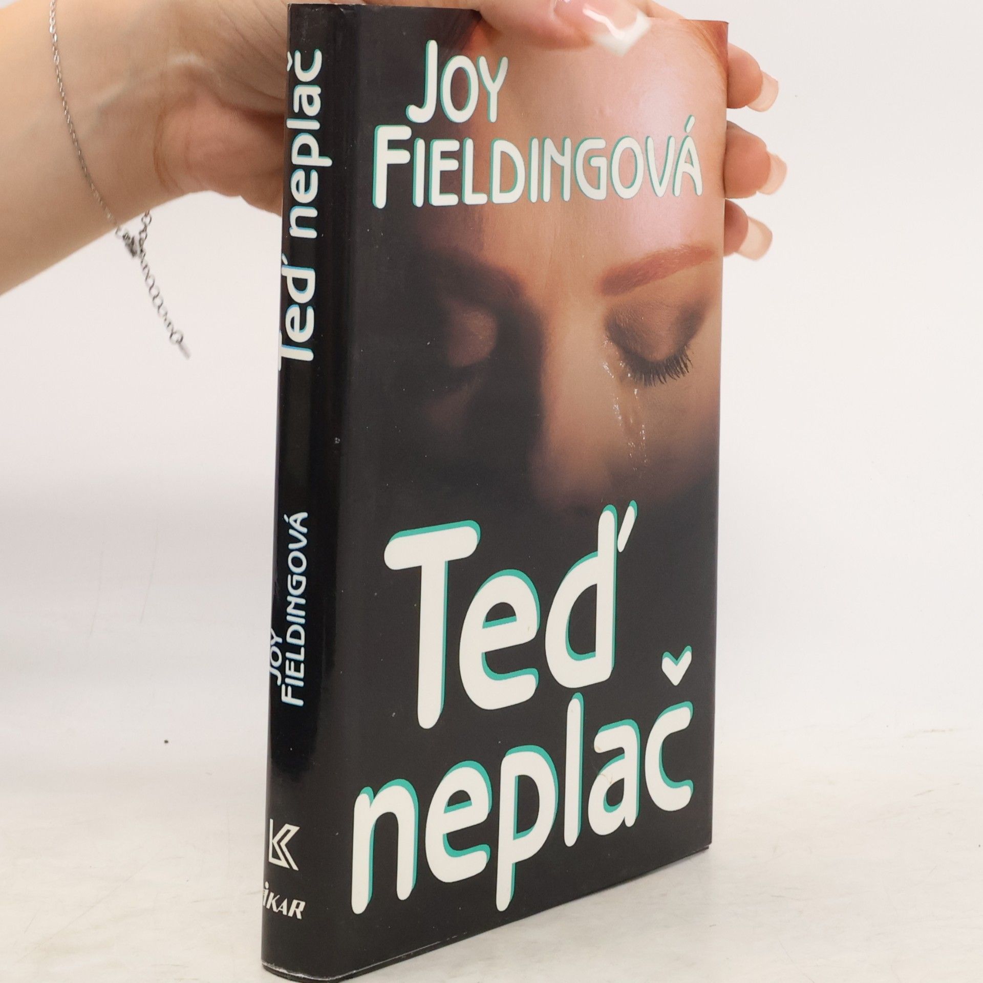 Joy Fielding Teď neplač