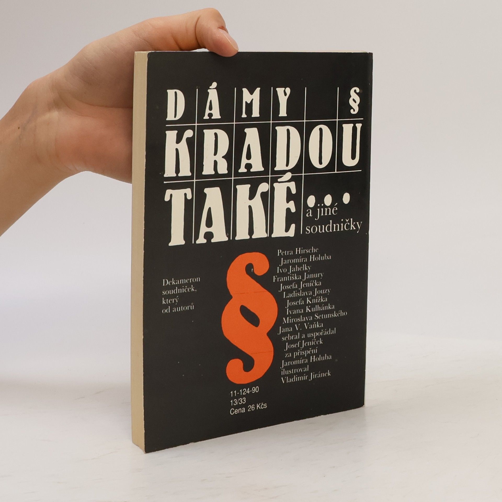 Josef Jeníček Dámy kradou také a jiné soudničky