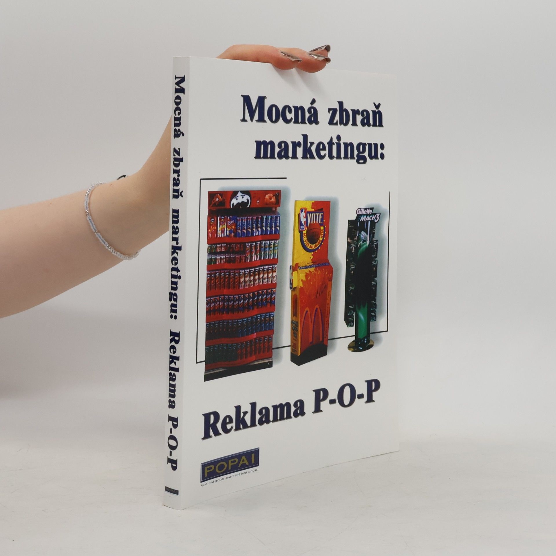 Libor Pavlata Mocná zbraň marketingu: Reklama P-O-P