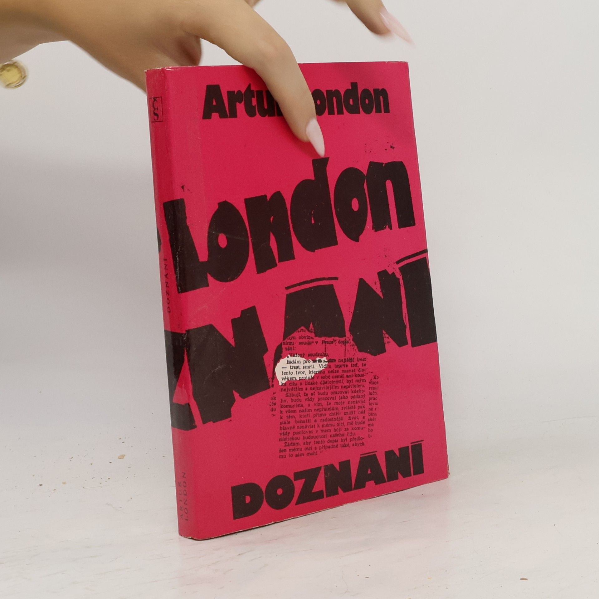Artur London Doznání : V soukolí pražského procesu