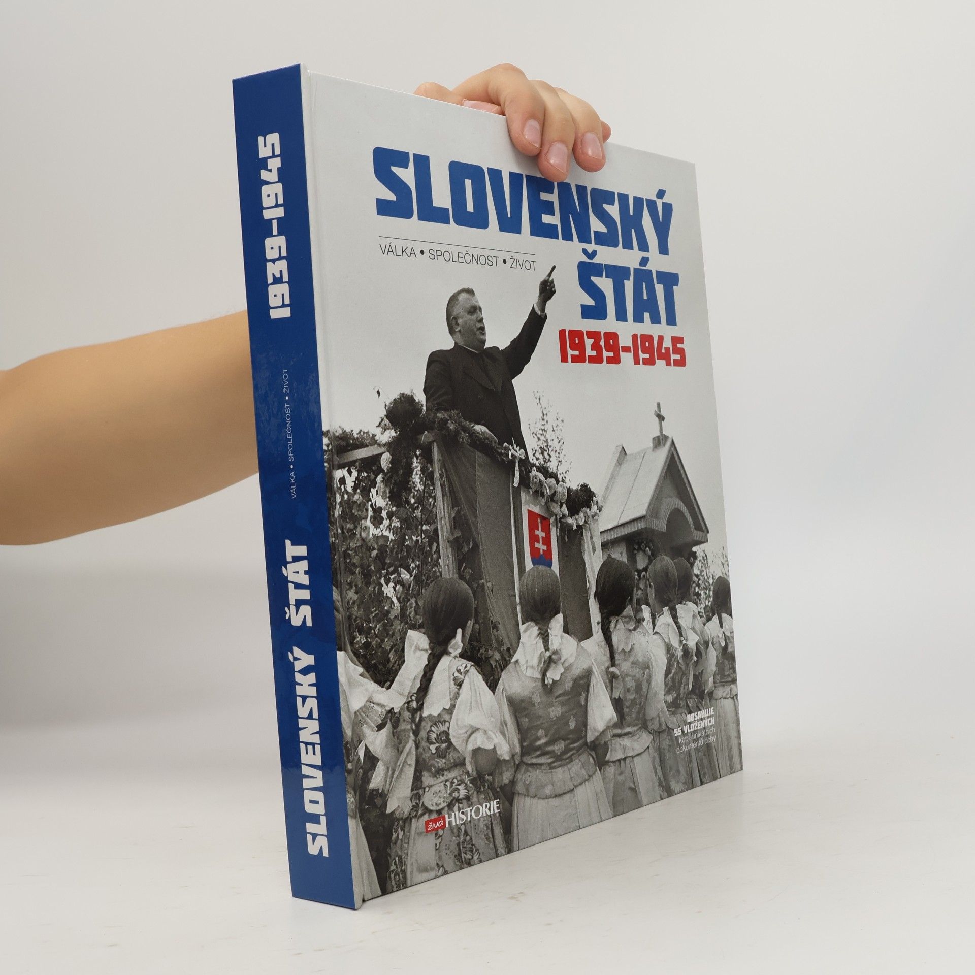 Kolektív autorov Slovenský štát 1939-1945: Válka – společnost - život
