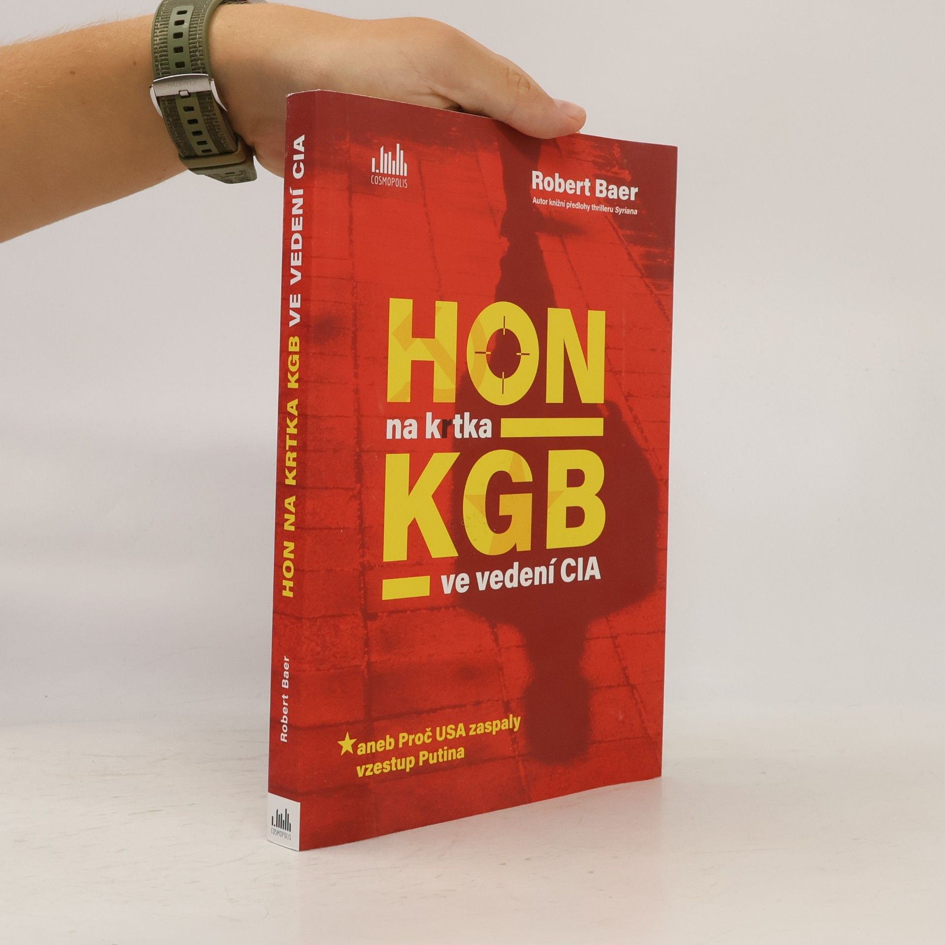 Robert Baer Hon na krtka KGB ve vedení CIA