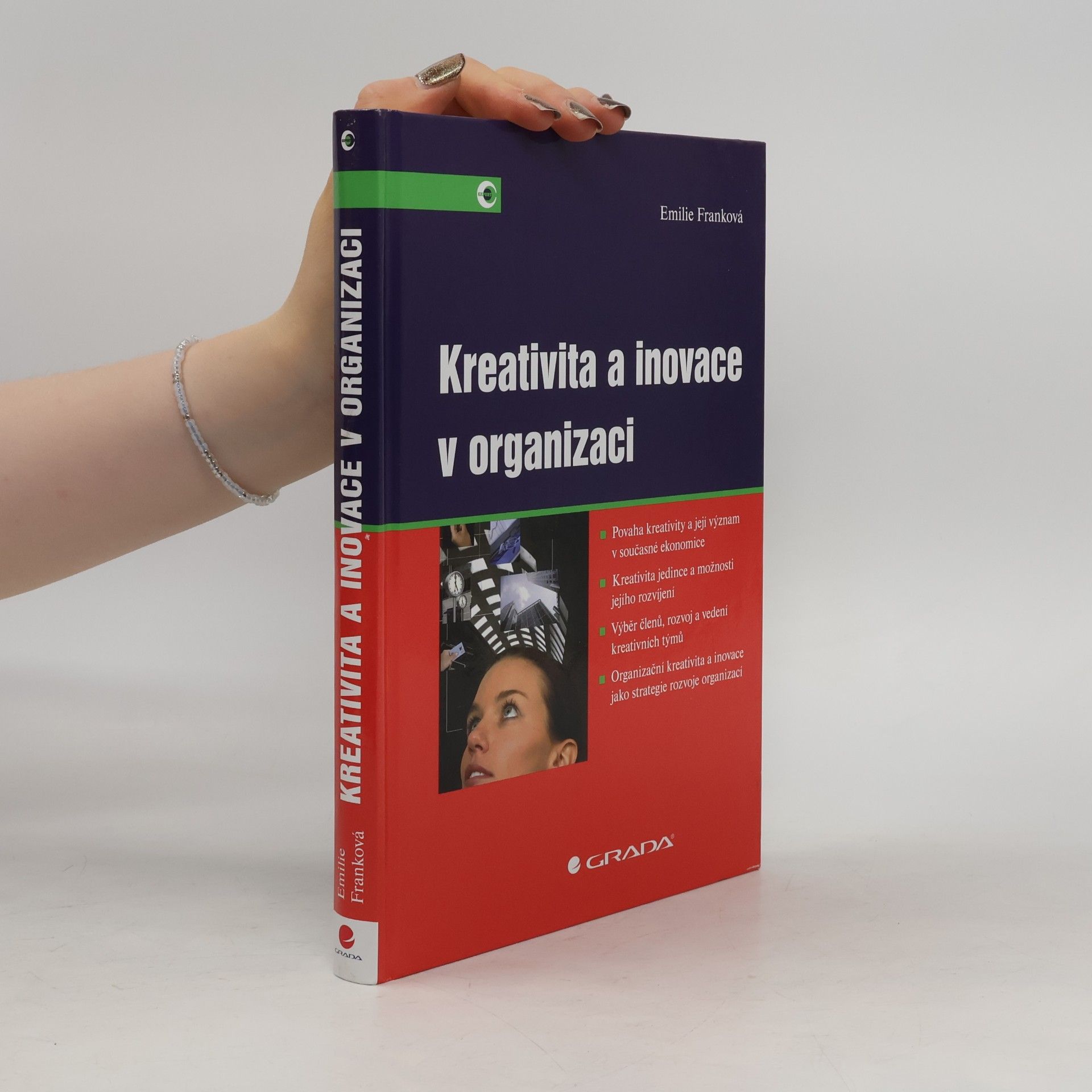 Emilie Franková Kreativita a inovace v organizaci