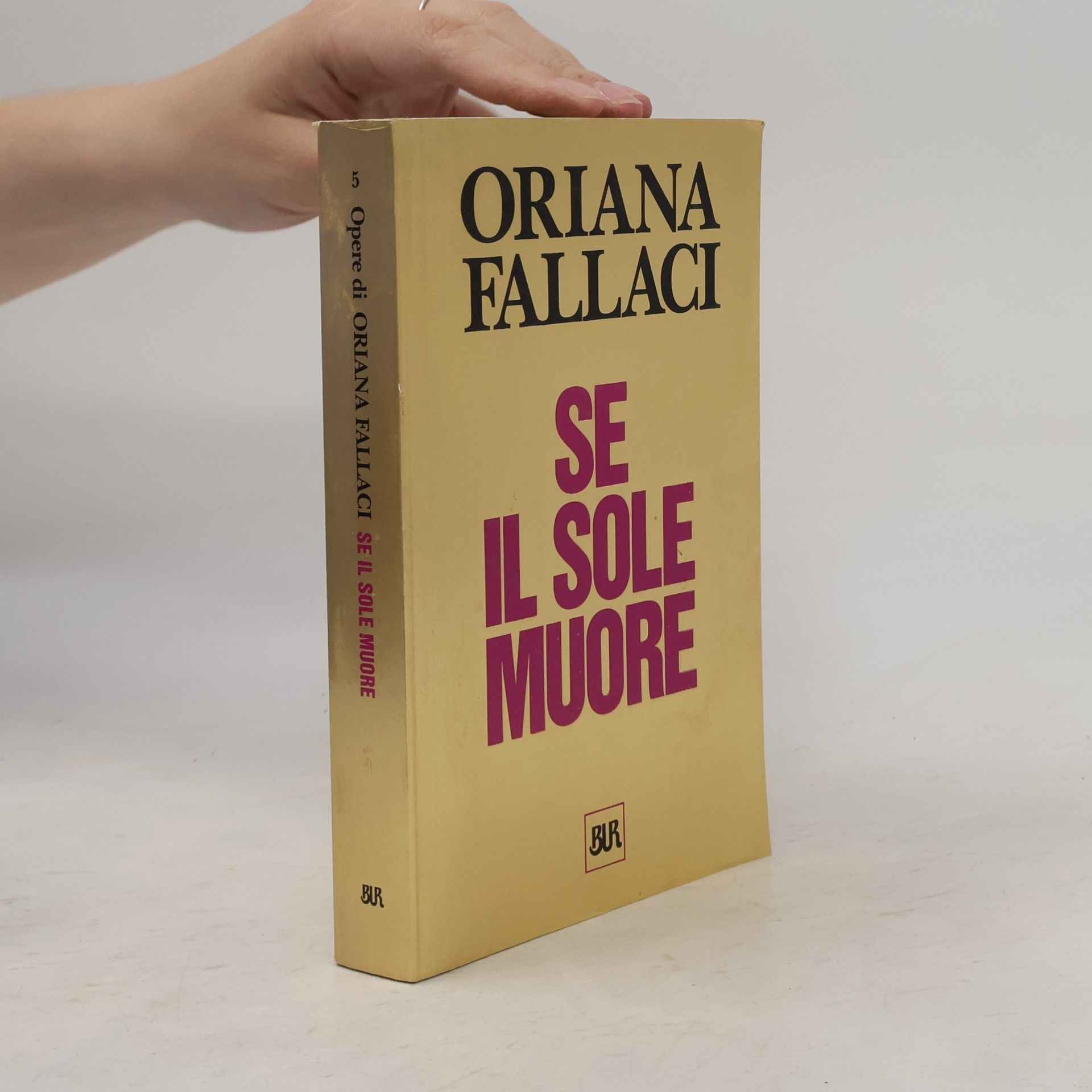 Oriana Fallaci Se il sole muore