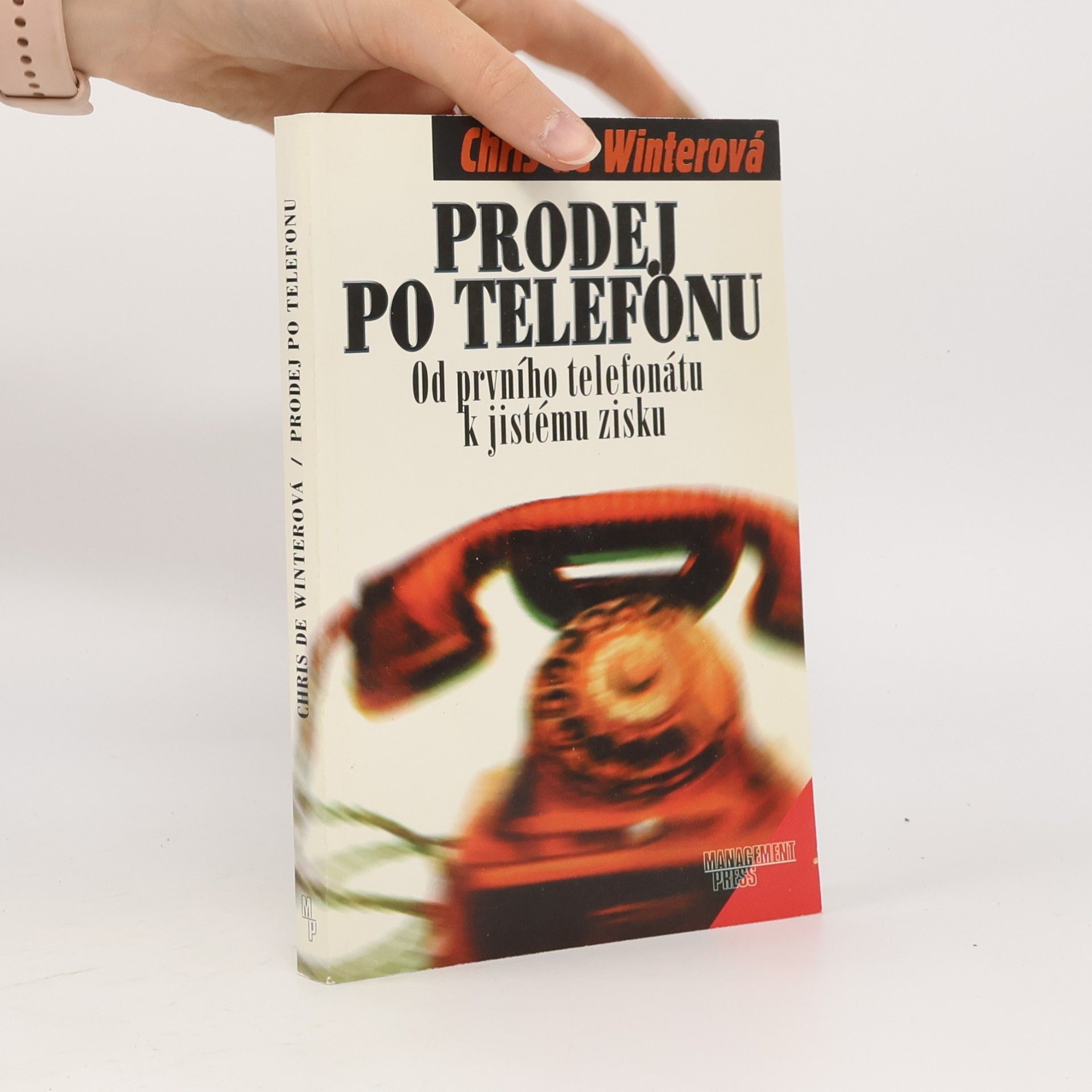Prodej po telefonu : od prvního telefonátu k jistému zisku