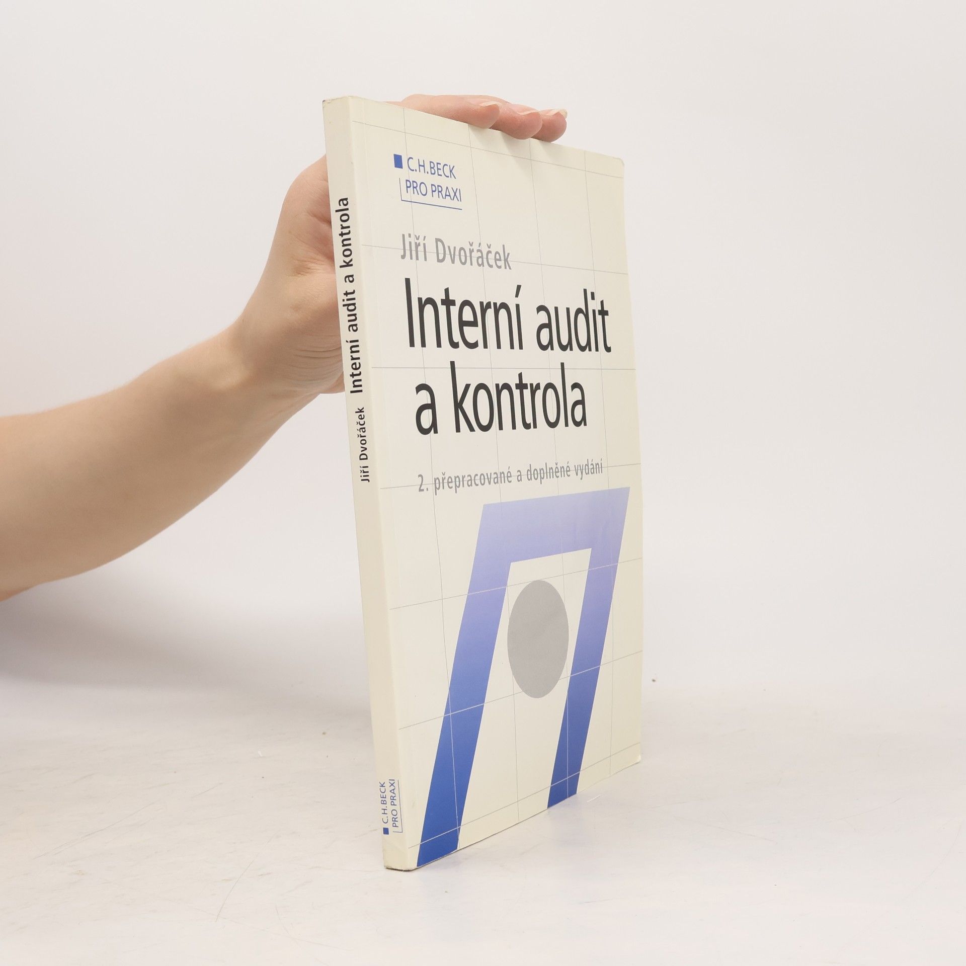 Jiří Dvořáček Interní audit a kontrola