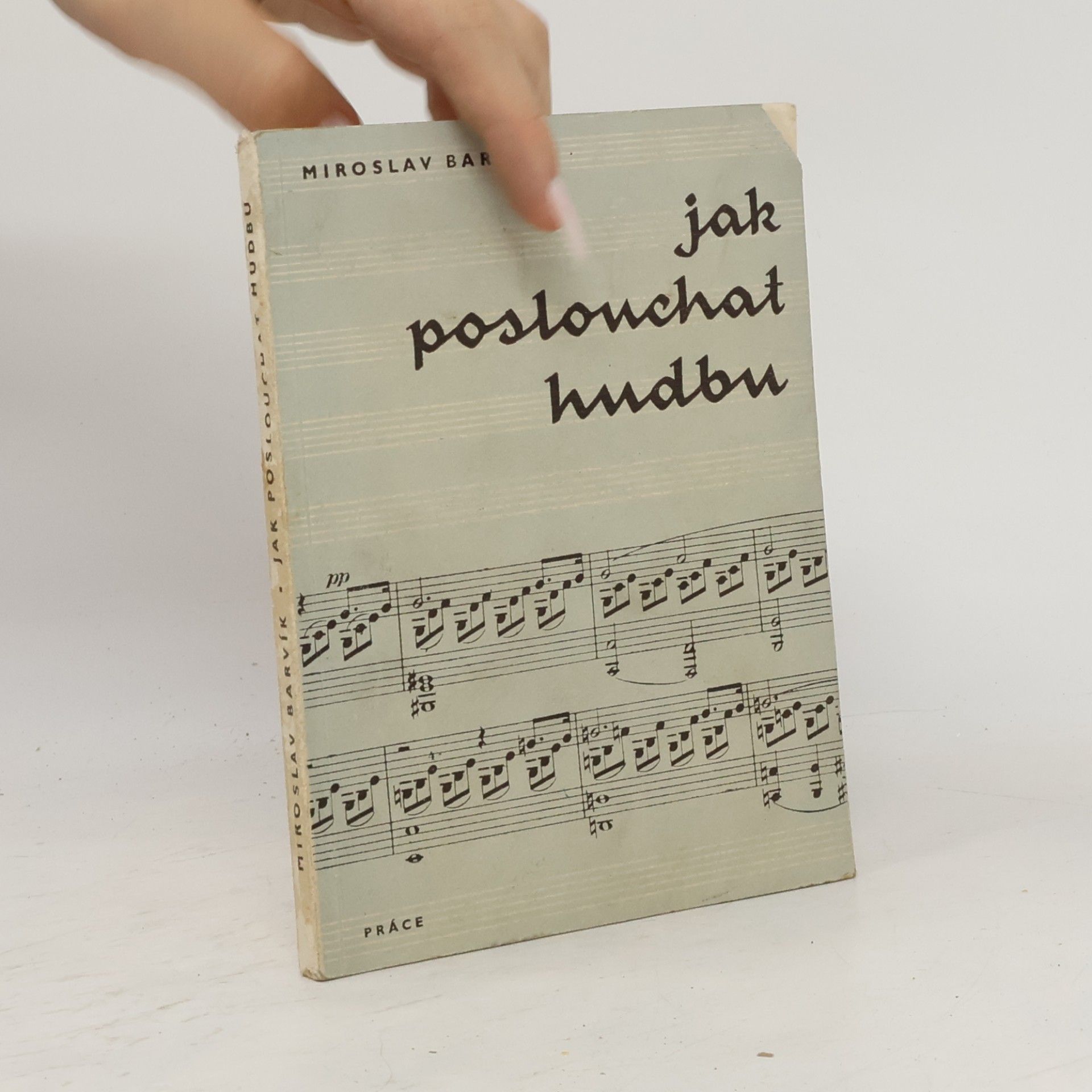 Miroslav Barvík Jak poslouchat hudbu
