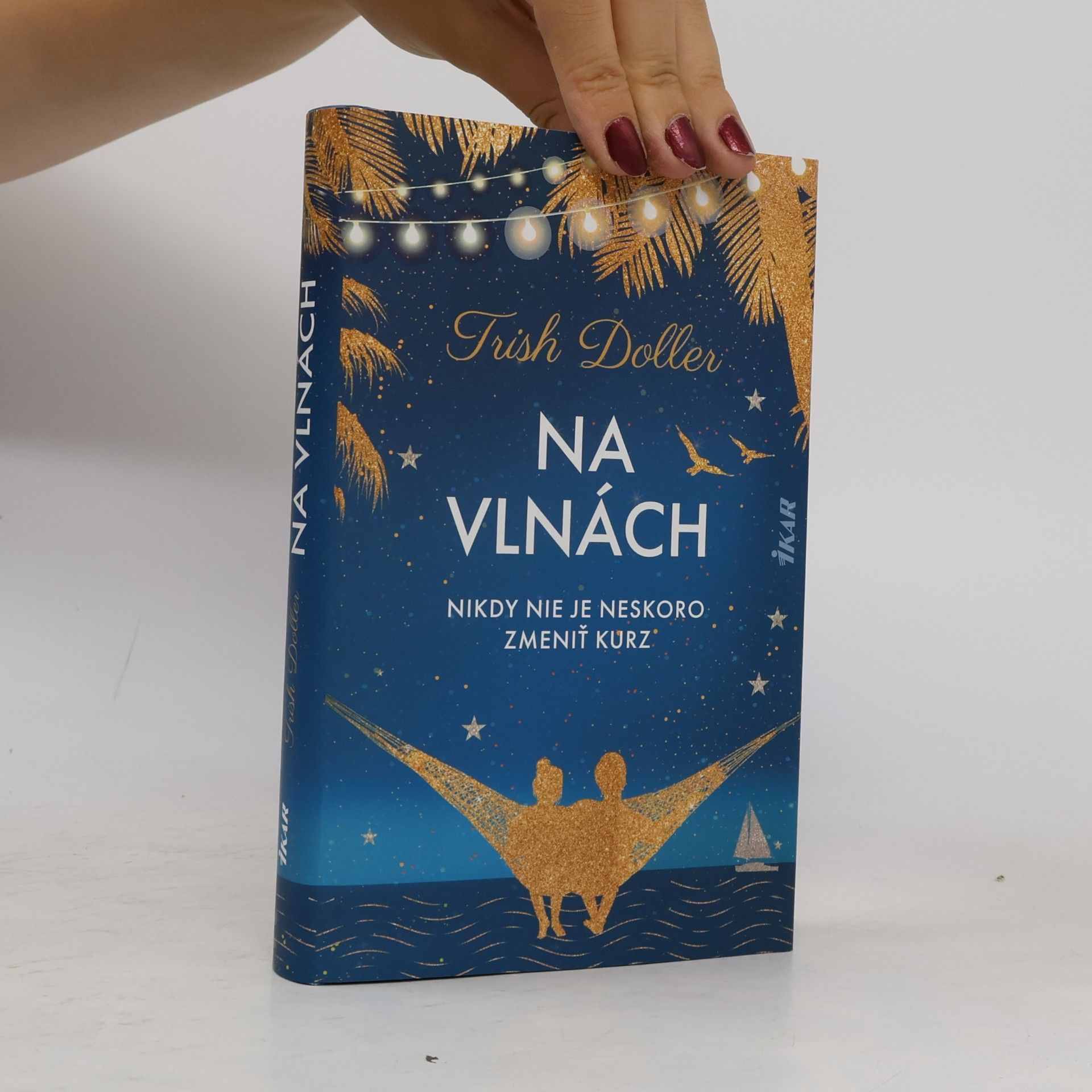 Trish Doller Na vlnách, nikdy nie je skoro zmieniť kurz