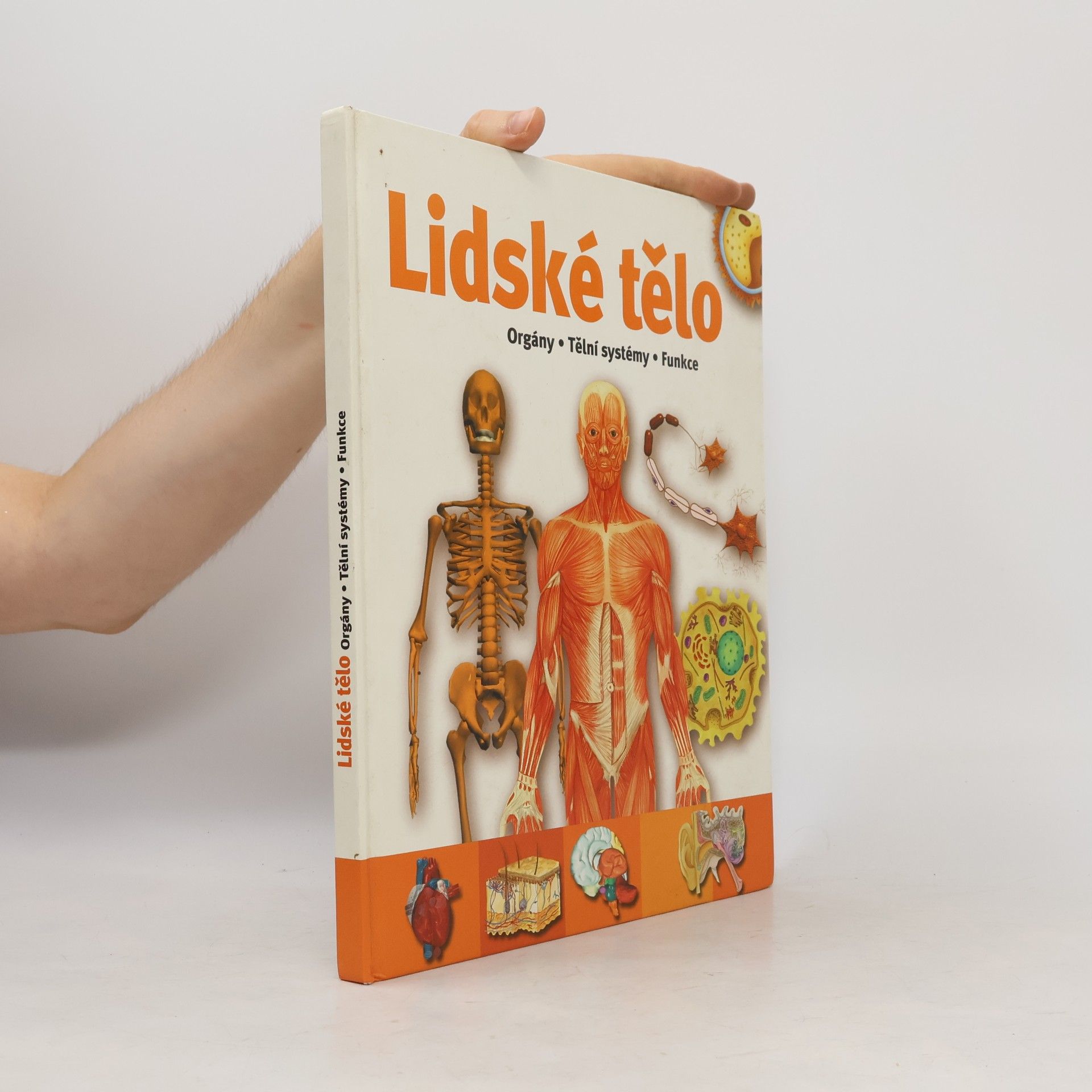 Jana Kraus Lidské tělo. Orgány, tělní systémy, funkce