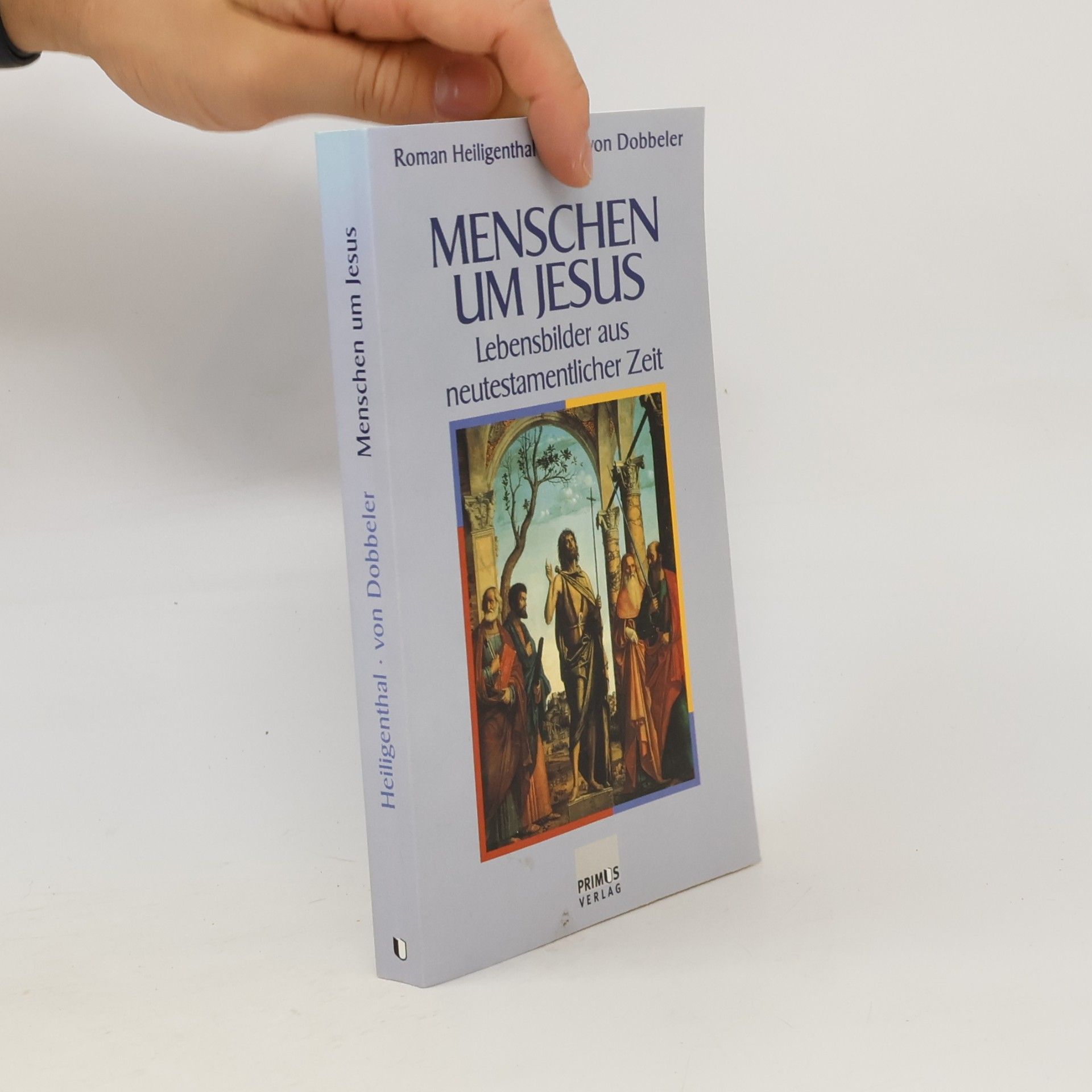 Roman Heiligenthal Menschen um Jesus