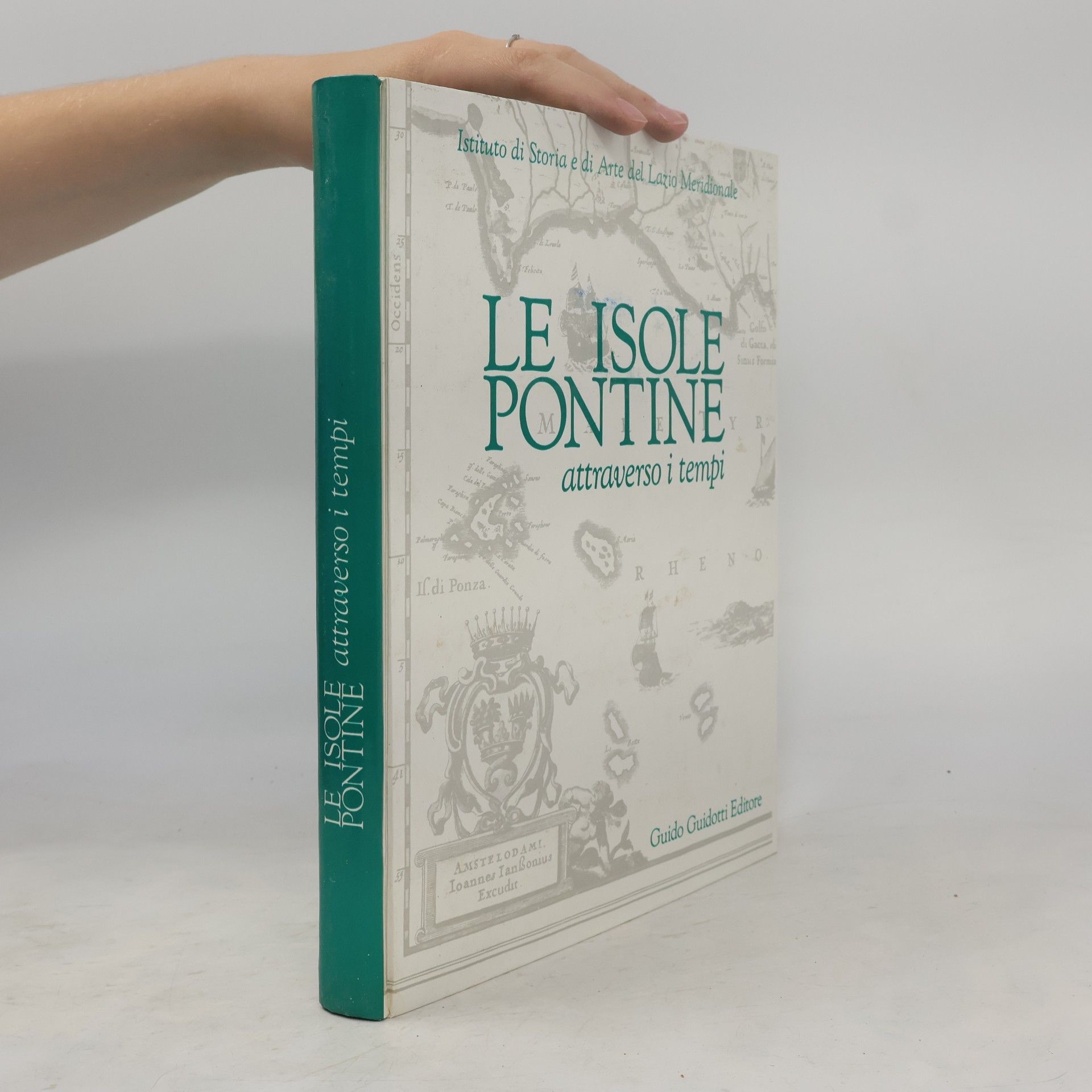 Collectif d'auteurs Le isole pontine attraverso i tempi