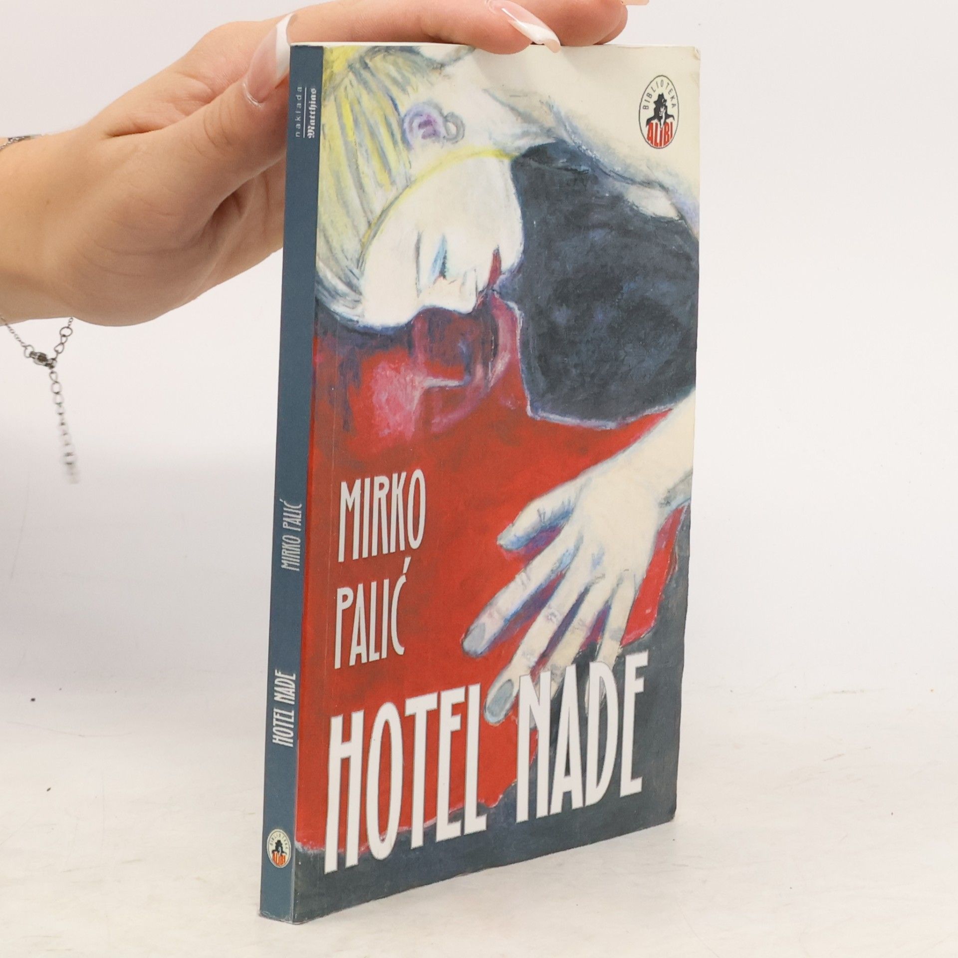 Mirko Palić Biblioteka Alibi: Hotel nade