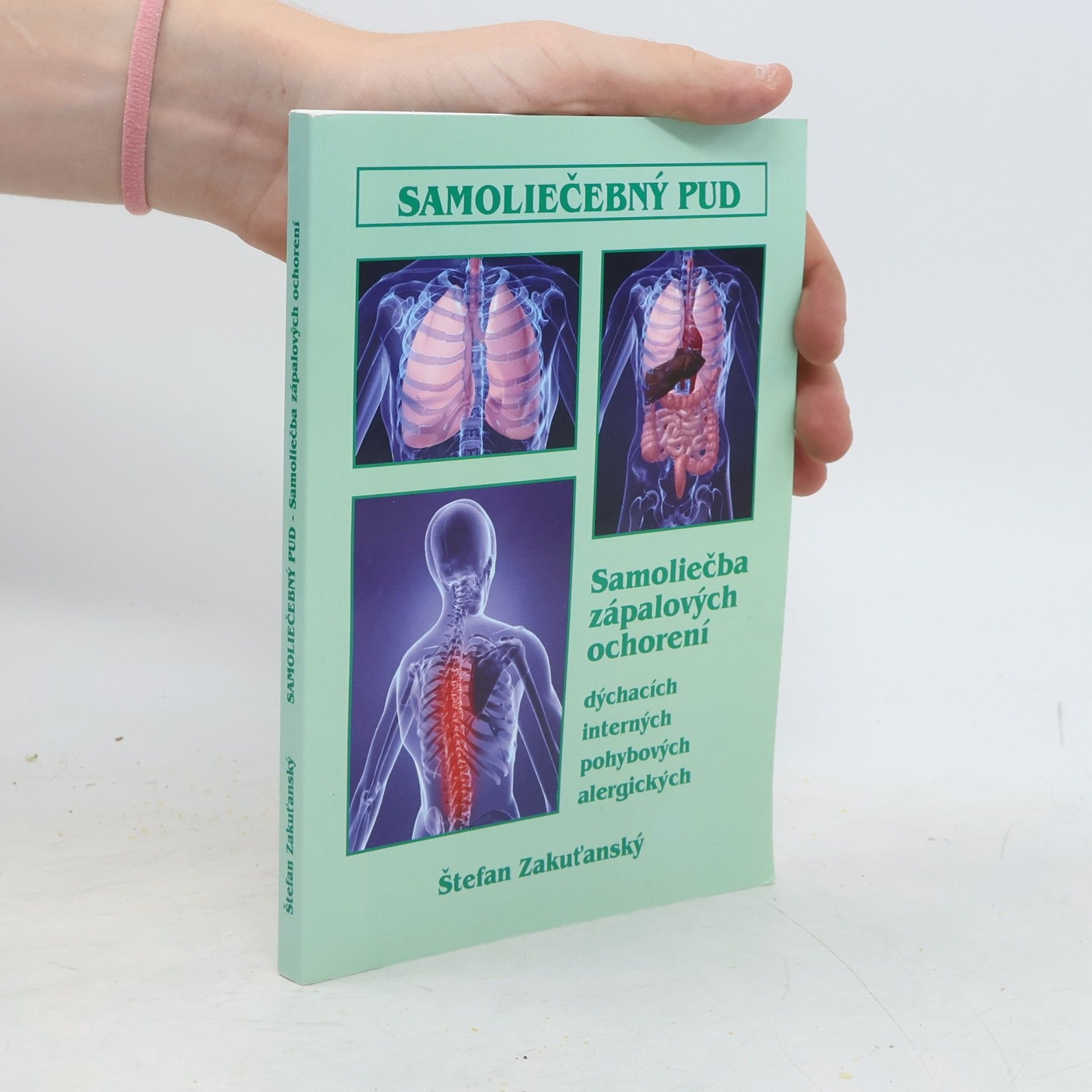 Štefan Zakuťanský Samoliečebný pud : samoliečba zápalových chorôb