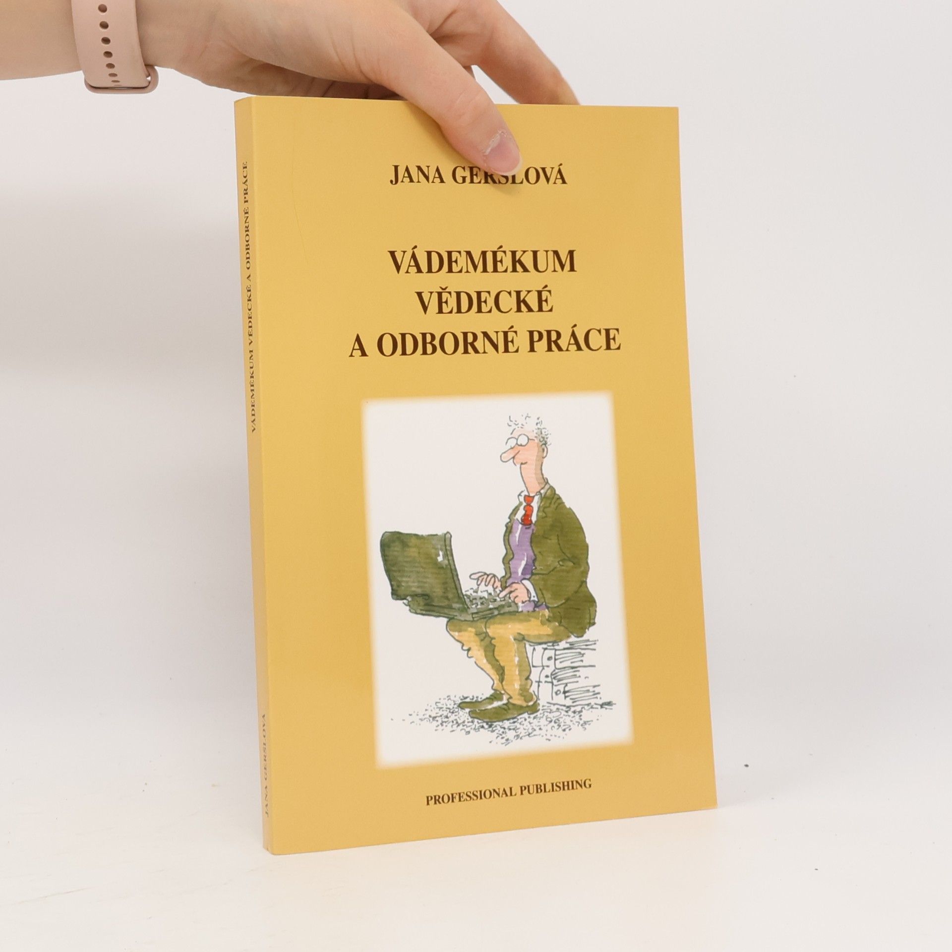 Jana Geršlová Vádemékum vědecké a odborné práce