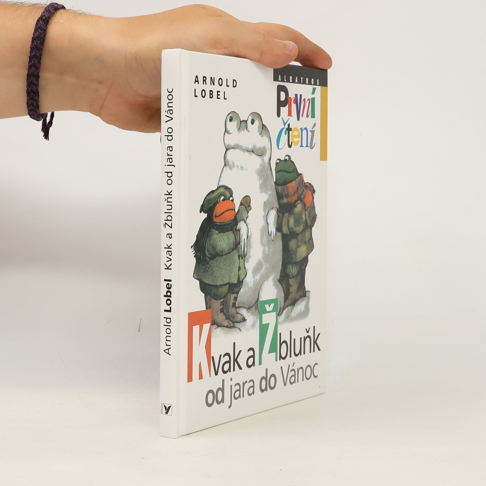 Arnold Lobel Kvak a Žbluňk od jara do Vánoc