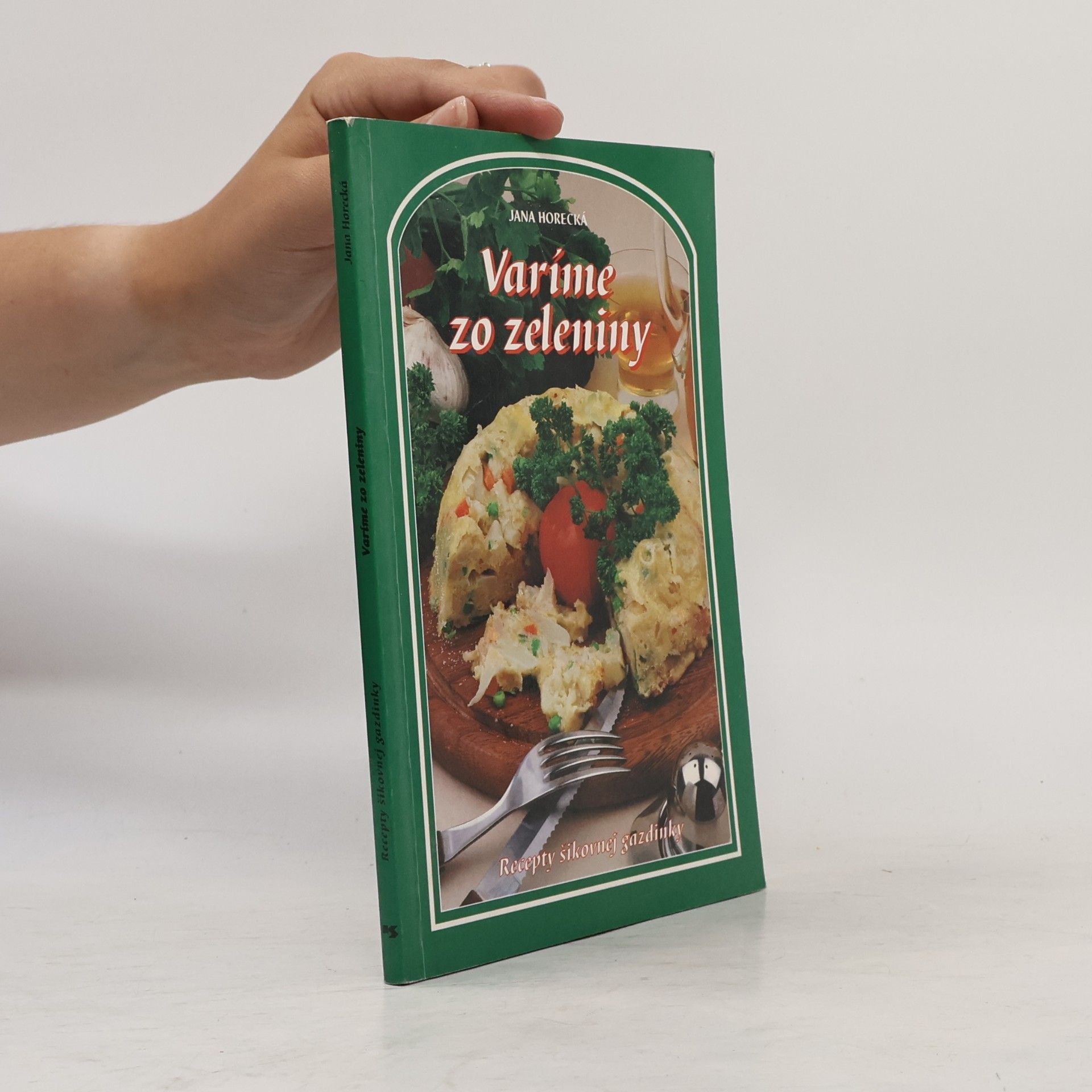 Jana Horecká Varíme zo zeleniny