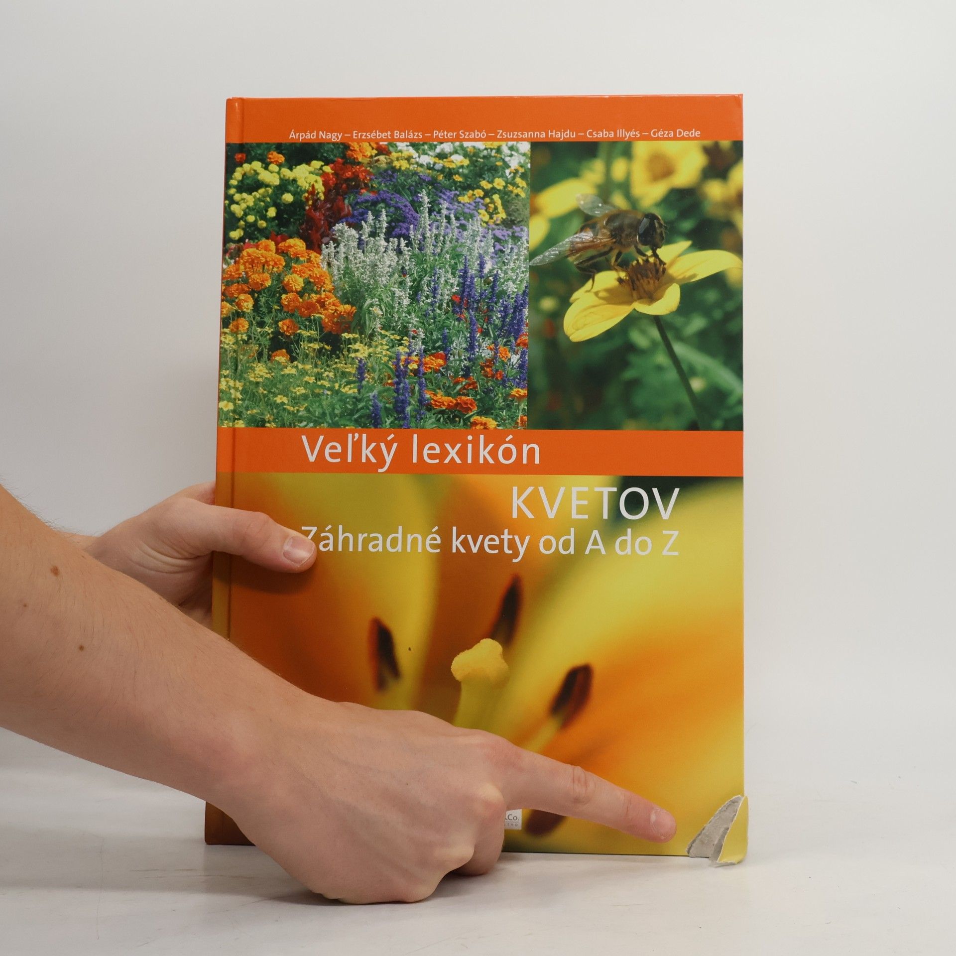 Autores varios Veľký lexikón kvetov - Záhradné kvety od A do Z