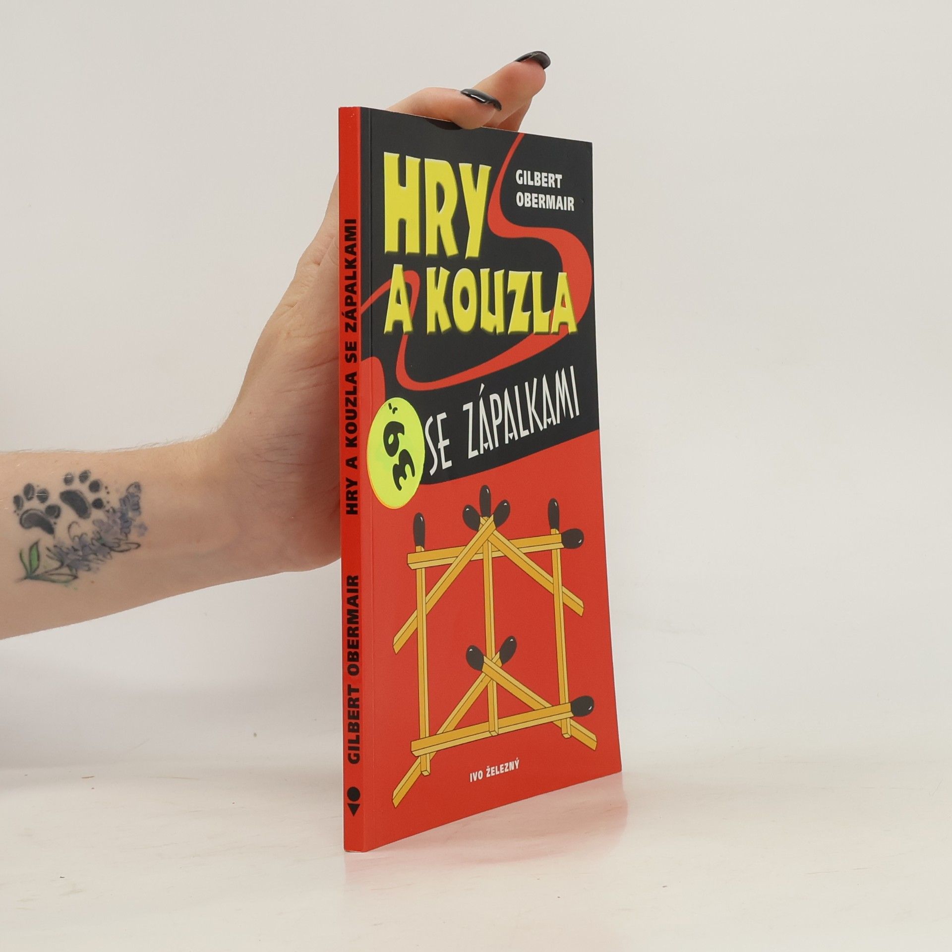 Gilbert Obermair Hry a kouzla se zápalkami