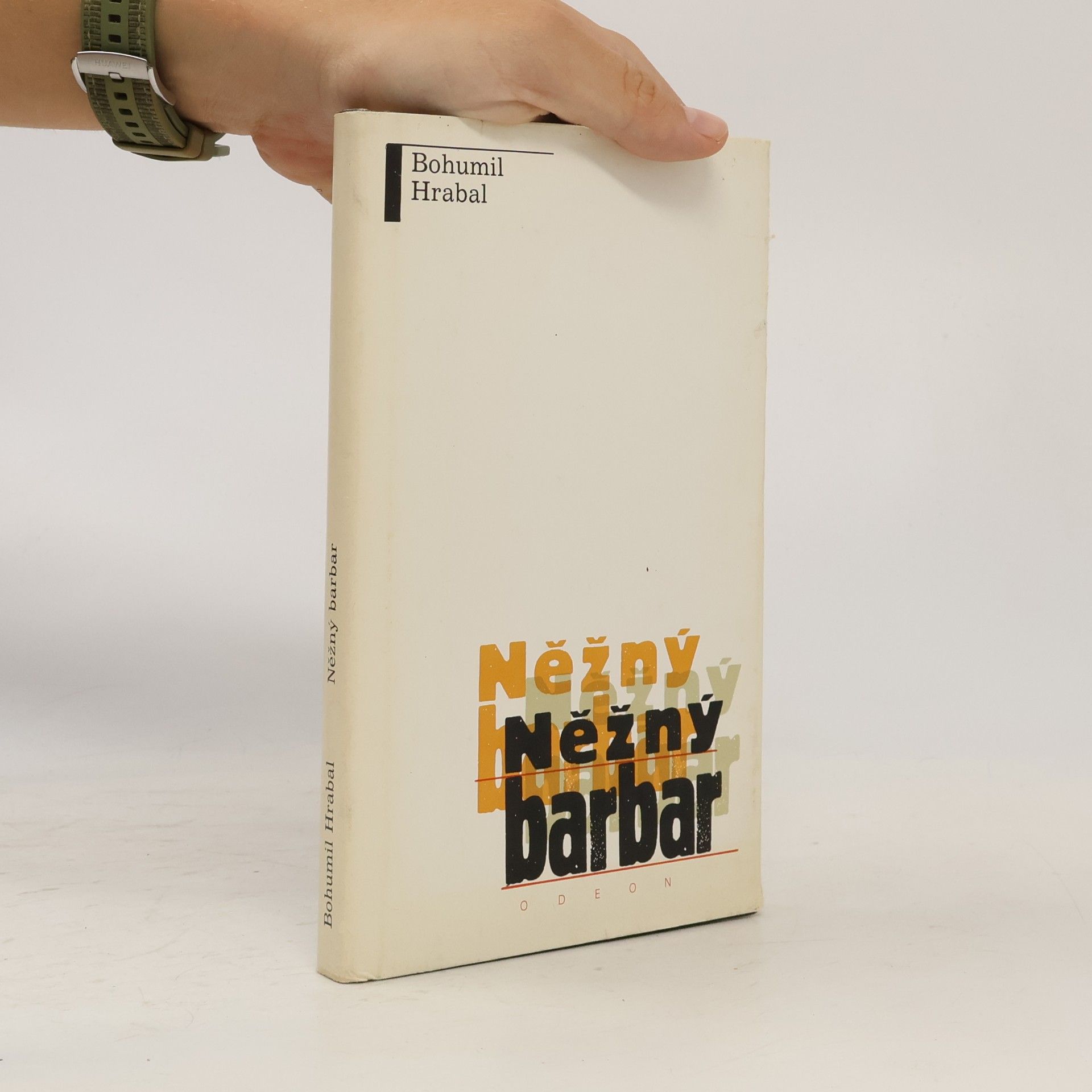 Bohumil Hrabal Něžný barbar