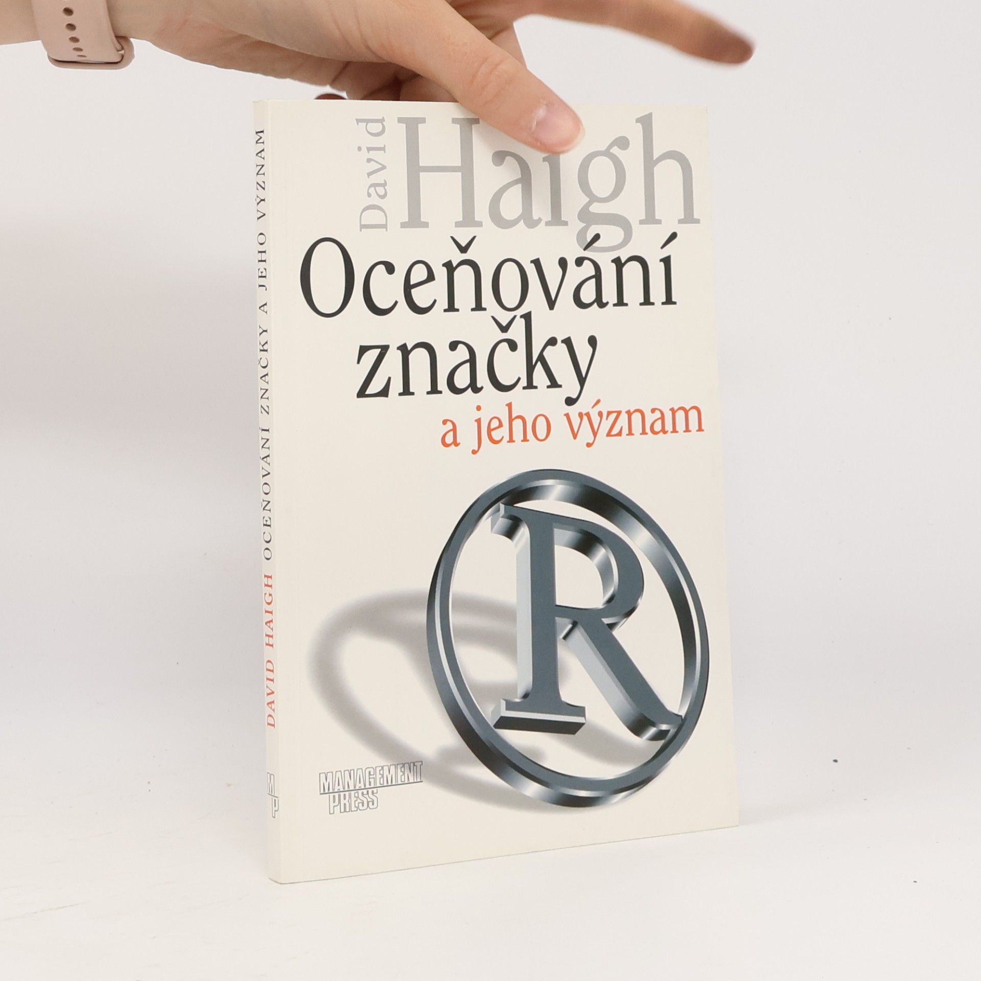 David Haigh Oceňování značky a jeho význam