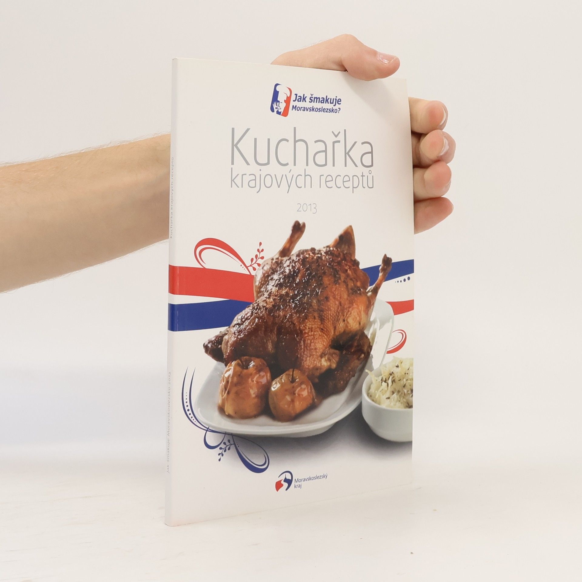 Ema Havelková Jak šmakuje Moravskoslezsko? Kuchařka krajových receptů 2013