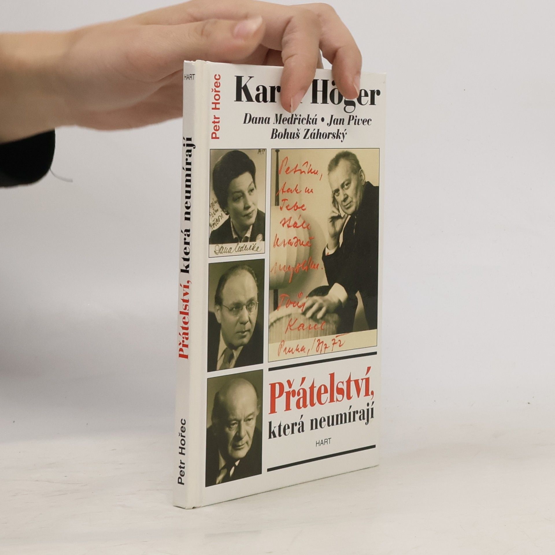 Petr Hořec Přátelství, která neumírají. Karel Höger, Dana Medřická, Jan Pivec, Bohuš Záhorský