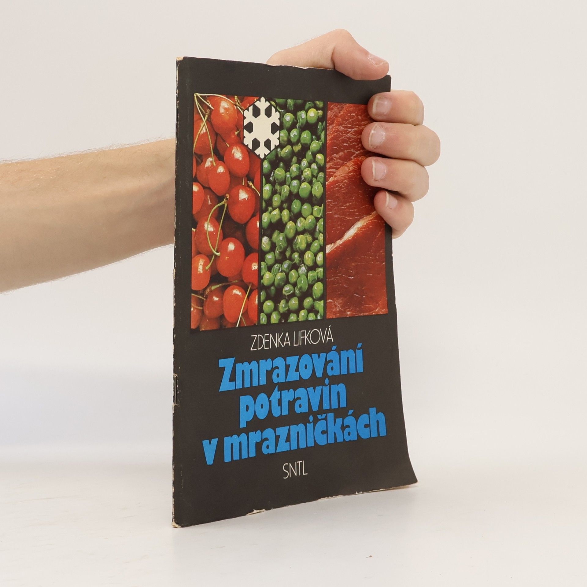 Zdenka Lifková Zmrazování potravin v mrazničkách