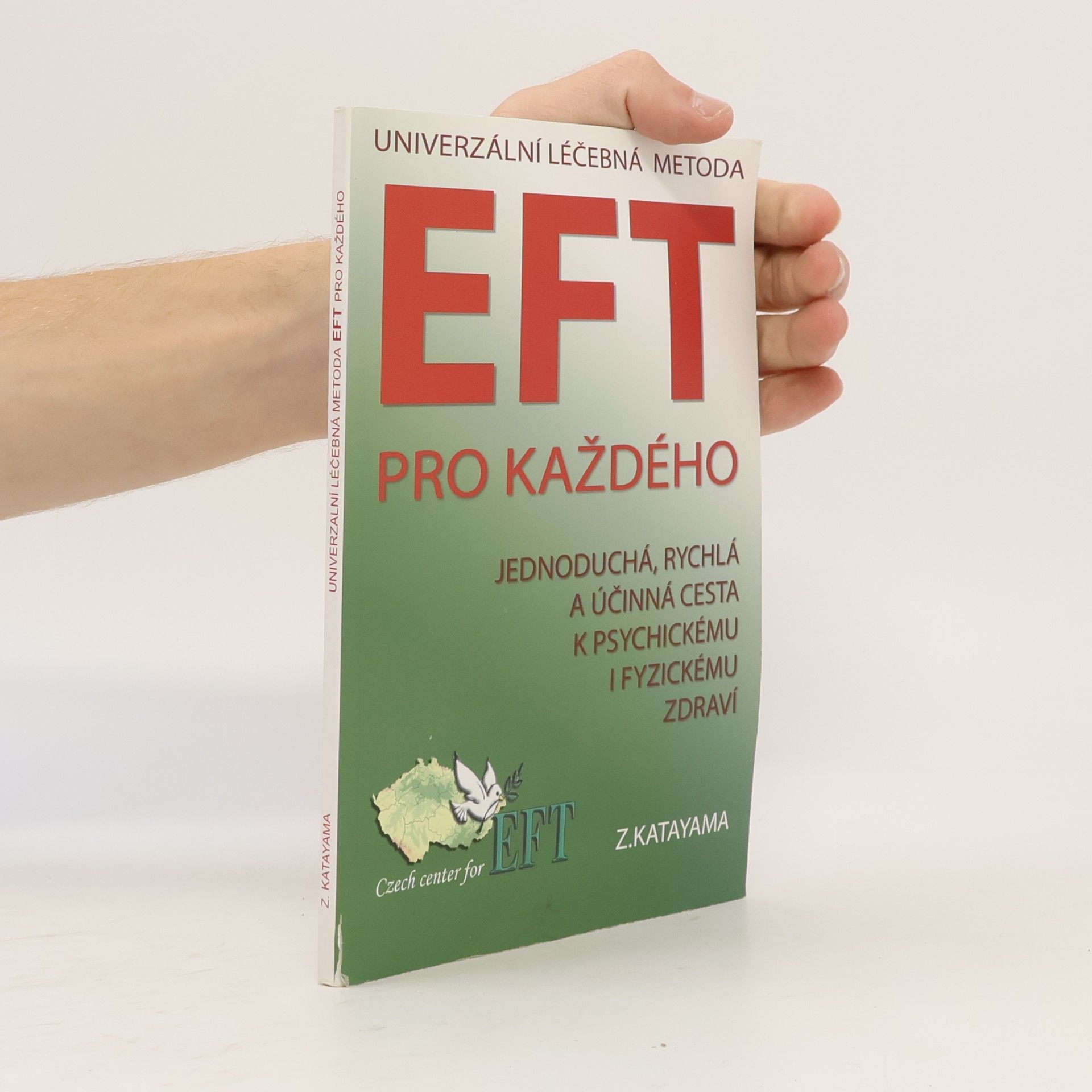 Zdena Katayama Univerzální léčebná metoda EFT