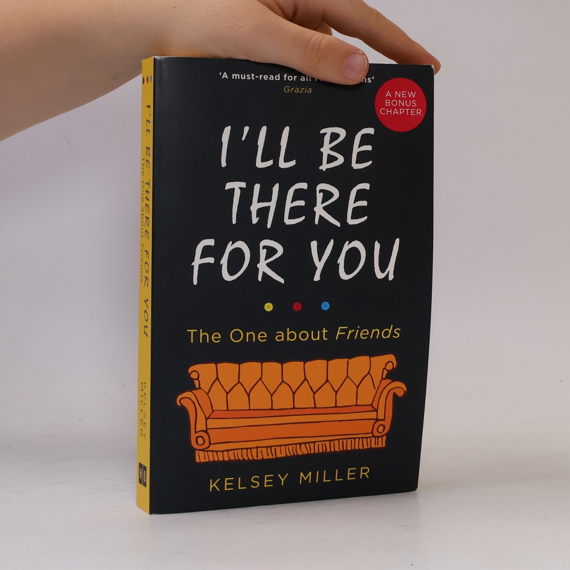 Kelsey Miller I'll be there for you : the one about Friends