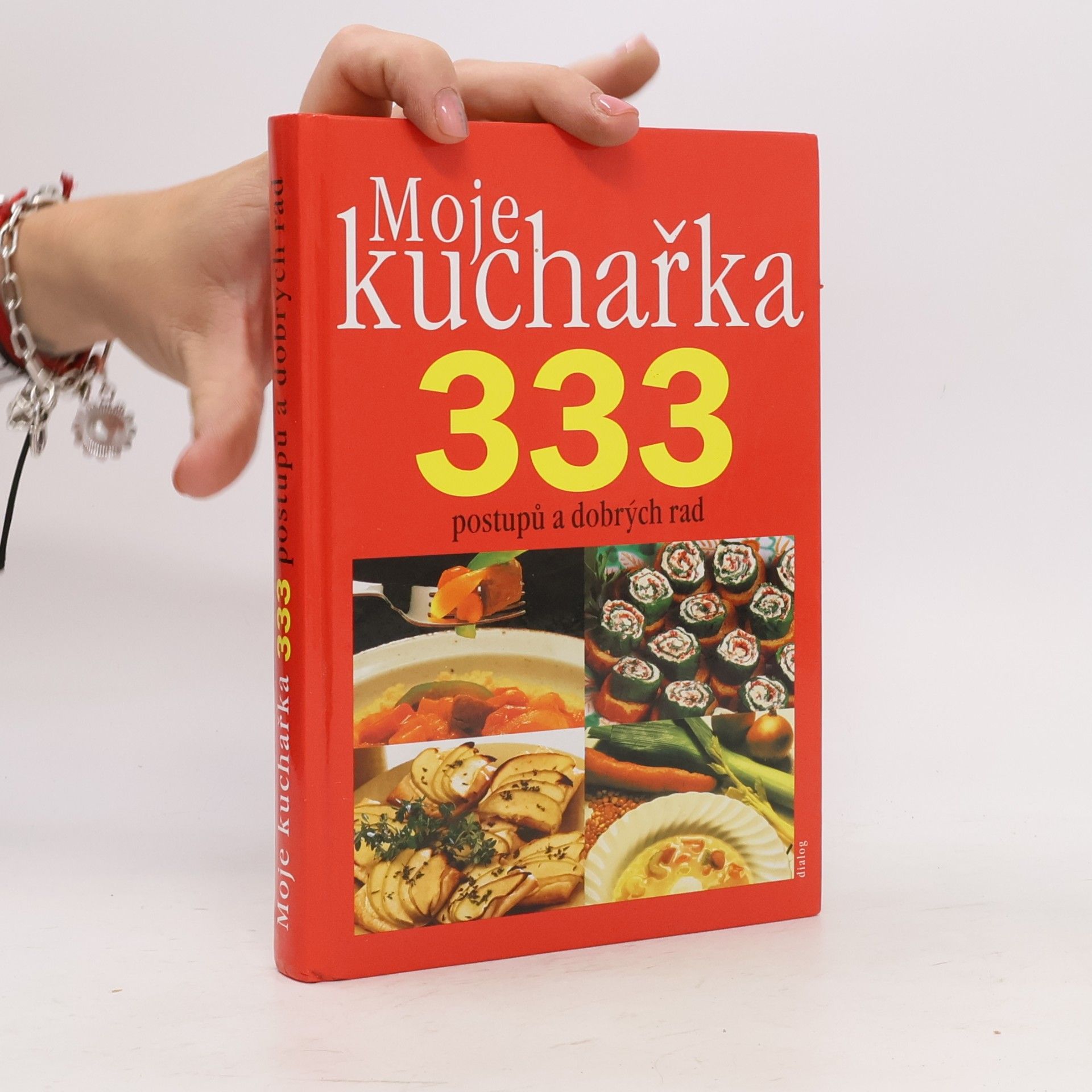 Collectif d'auteurs Moje kuchařka. 333 postupů a dobrých rad